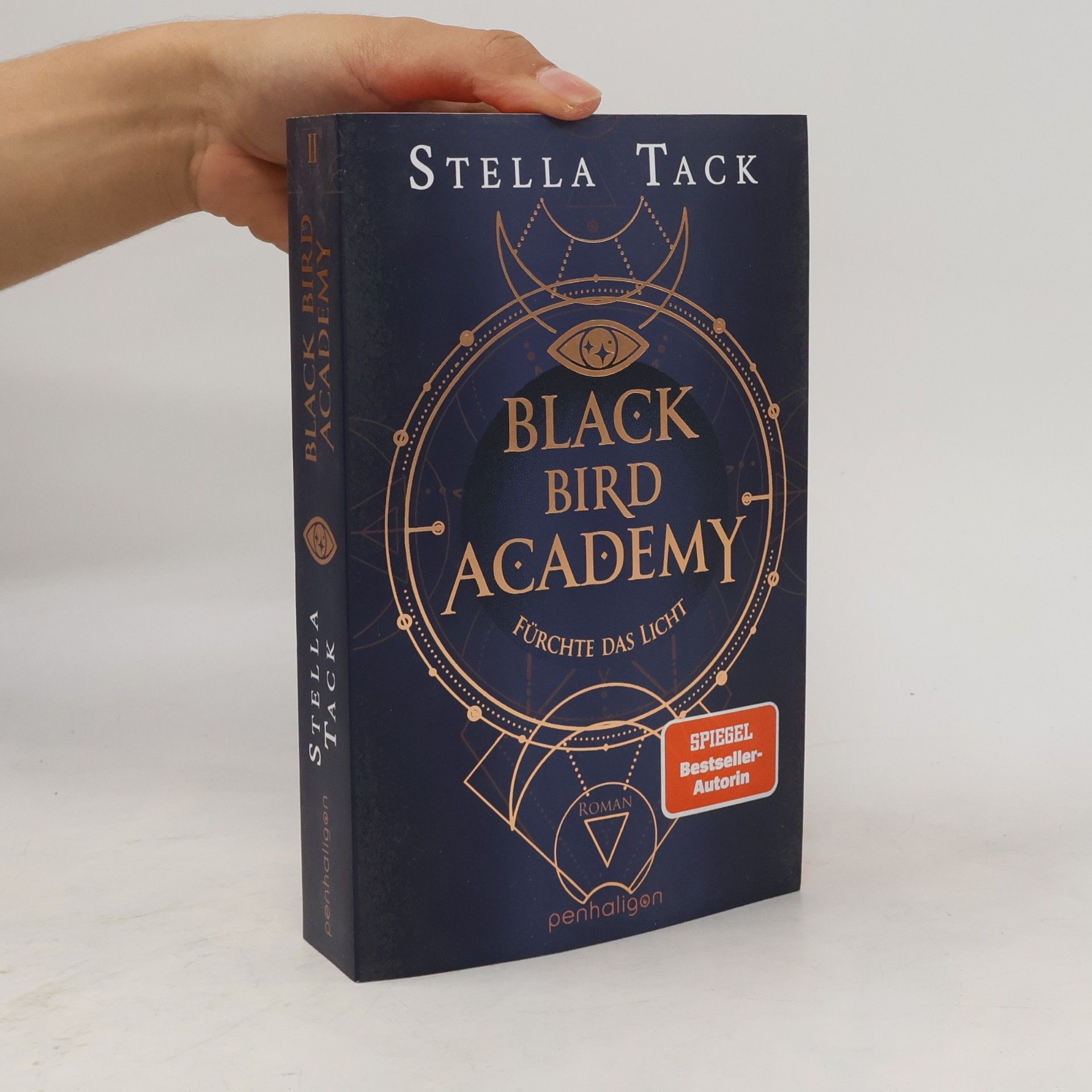 Stella A. Tack Black Bird Academy - Fürchte das Licht