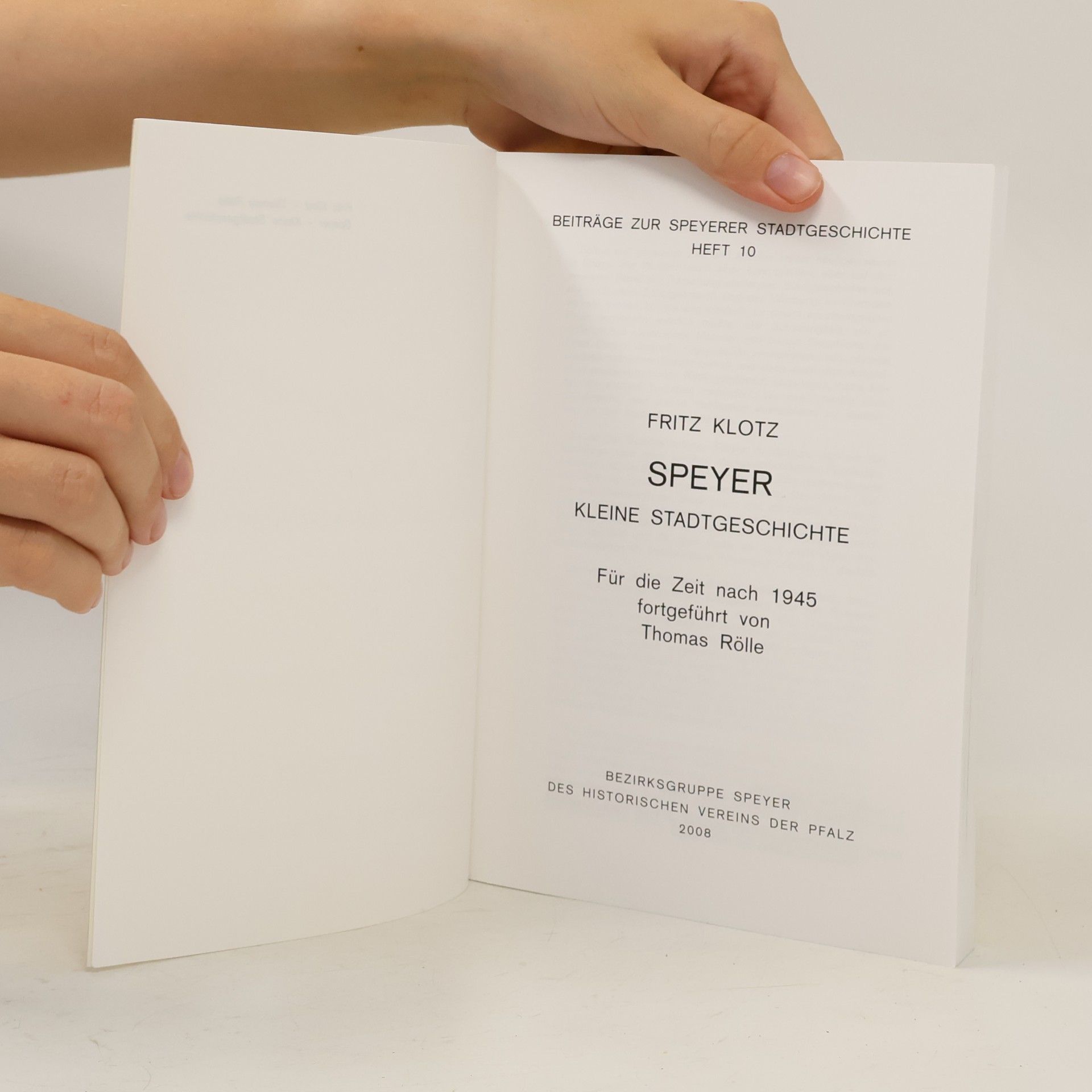 Fritz Klotz Speyer. Kleine Stadtgeschichte