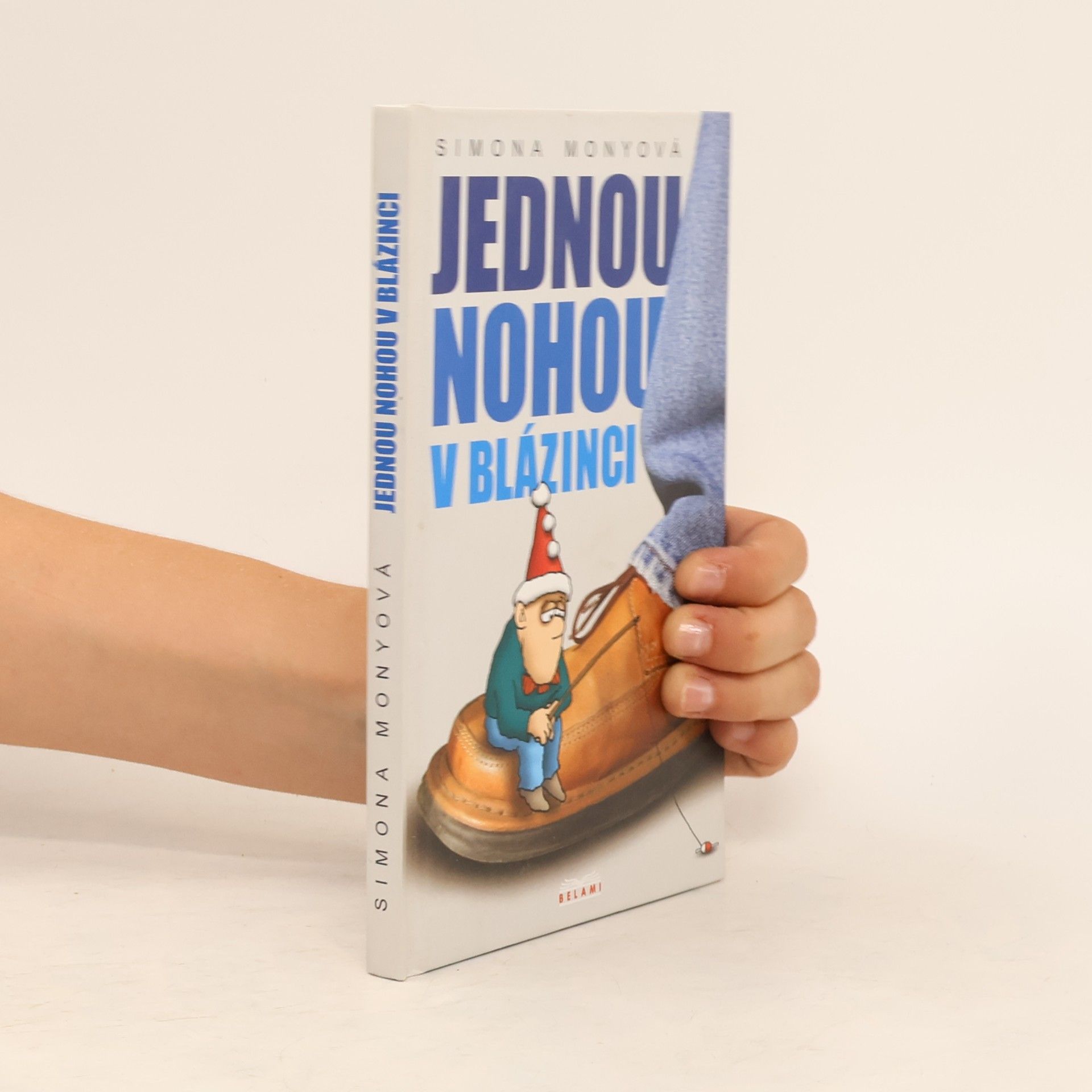 Simona Monyová Jednou nohou v blázinci
