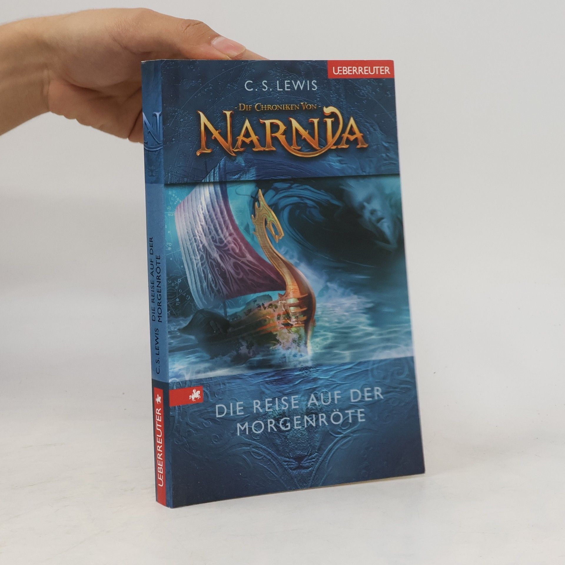 C. S. Lewis Die Chroniken von Narnia. Die Reise auf der Morgenröte