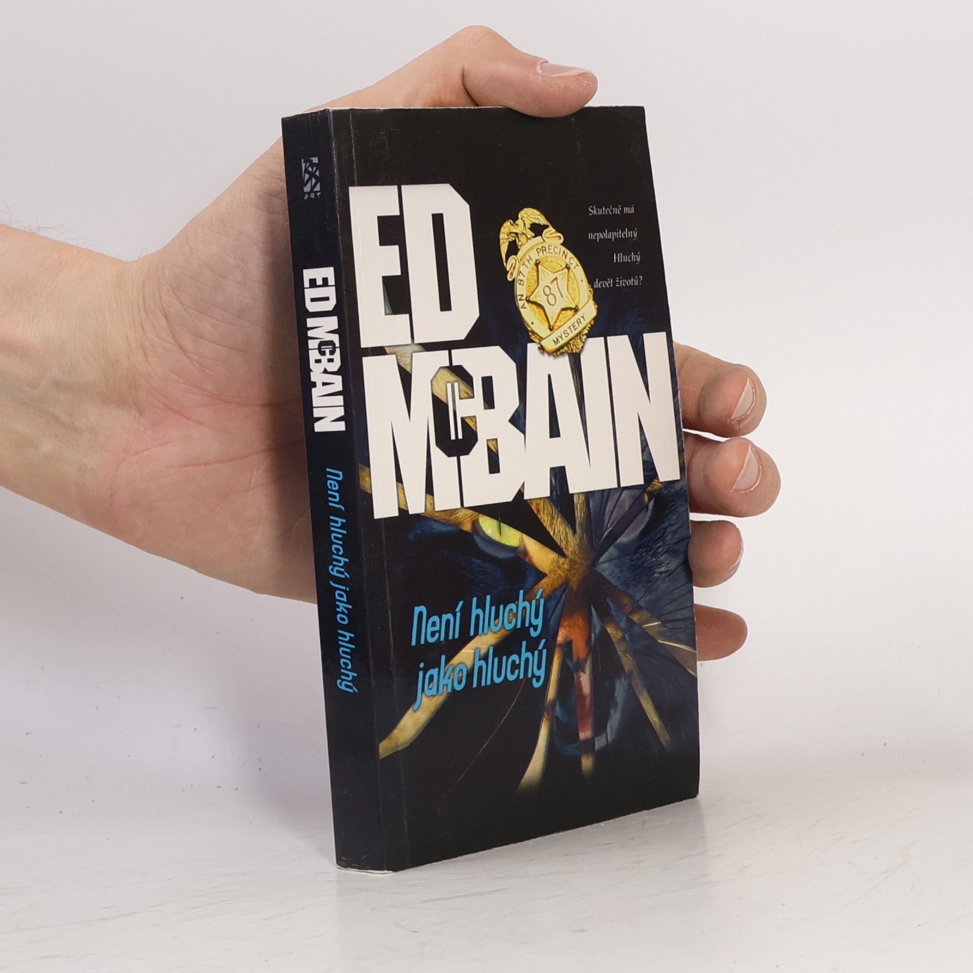 Ed McBain Není hluchý jako hluchý : román z 87. revíru