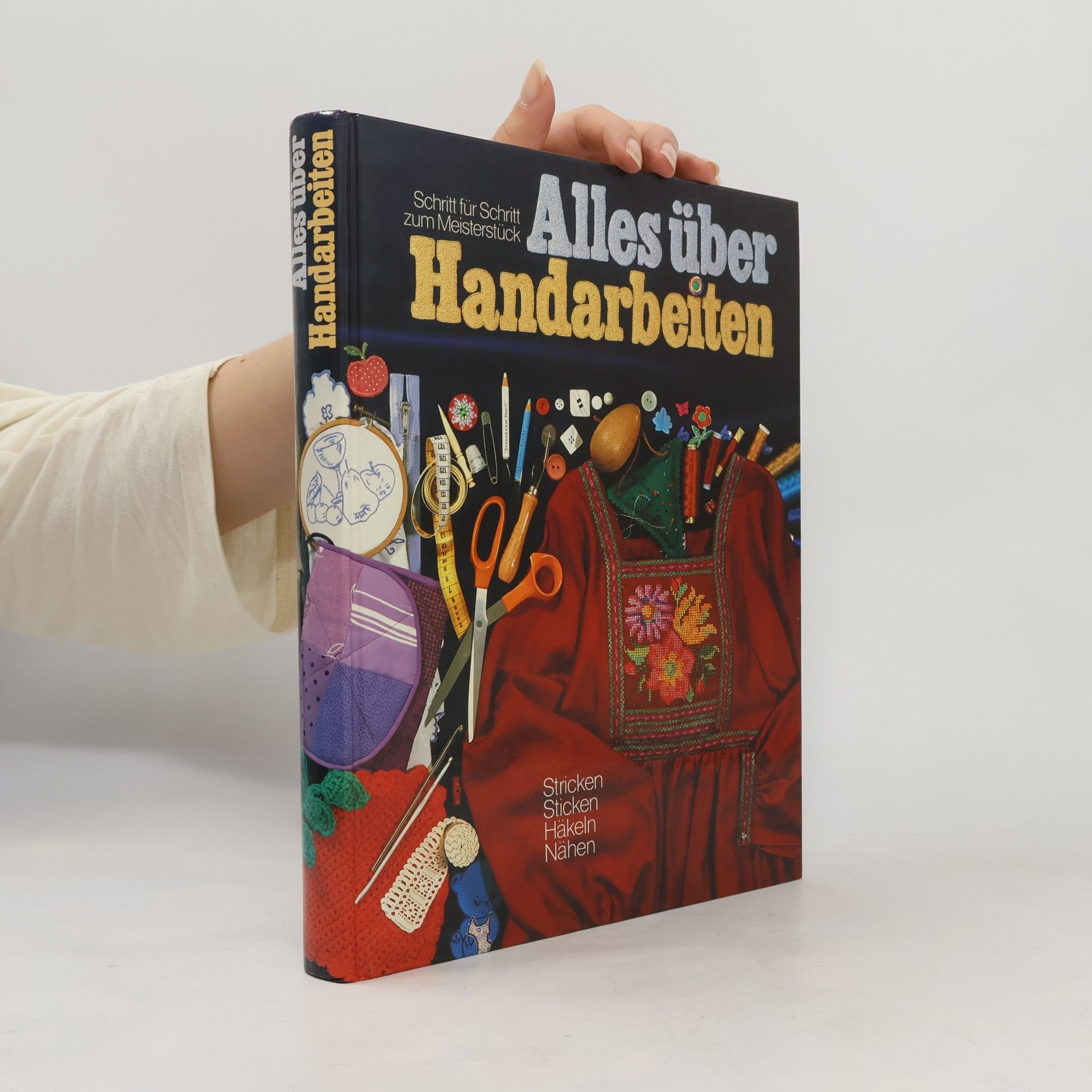 Autorenkollektiv Alles über Handarbeiten