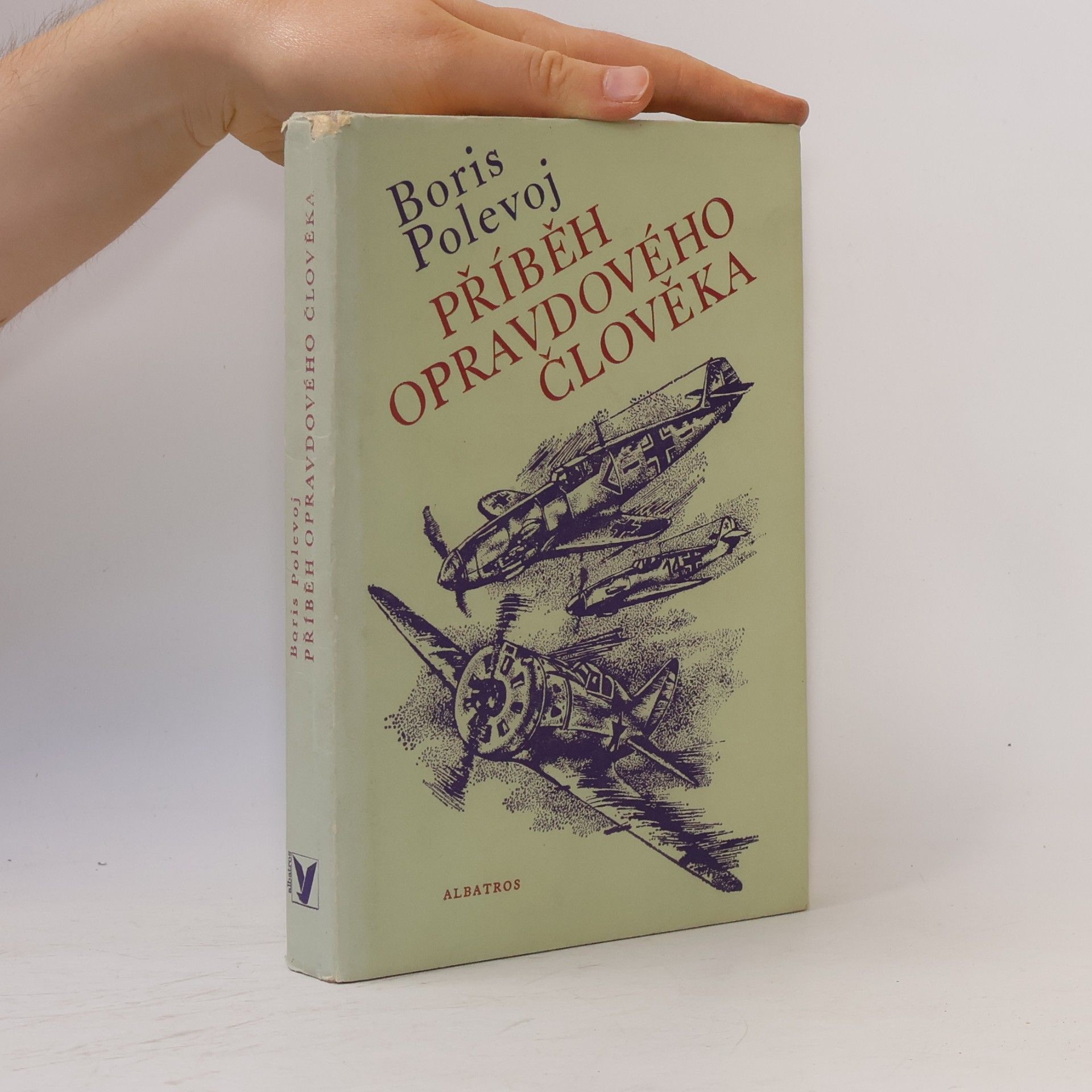 Boris Polevoj Příběh opravdového člověka
