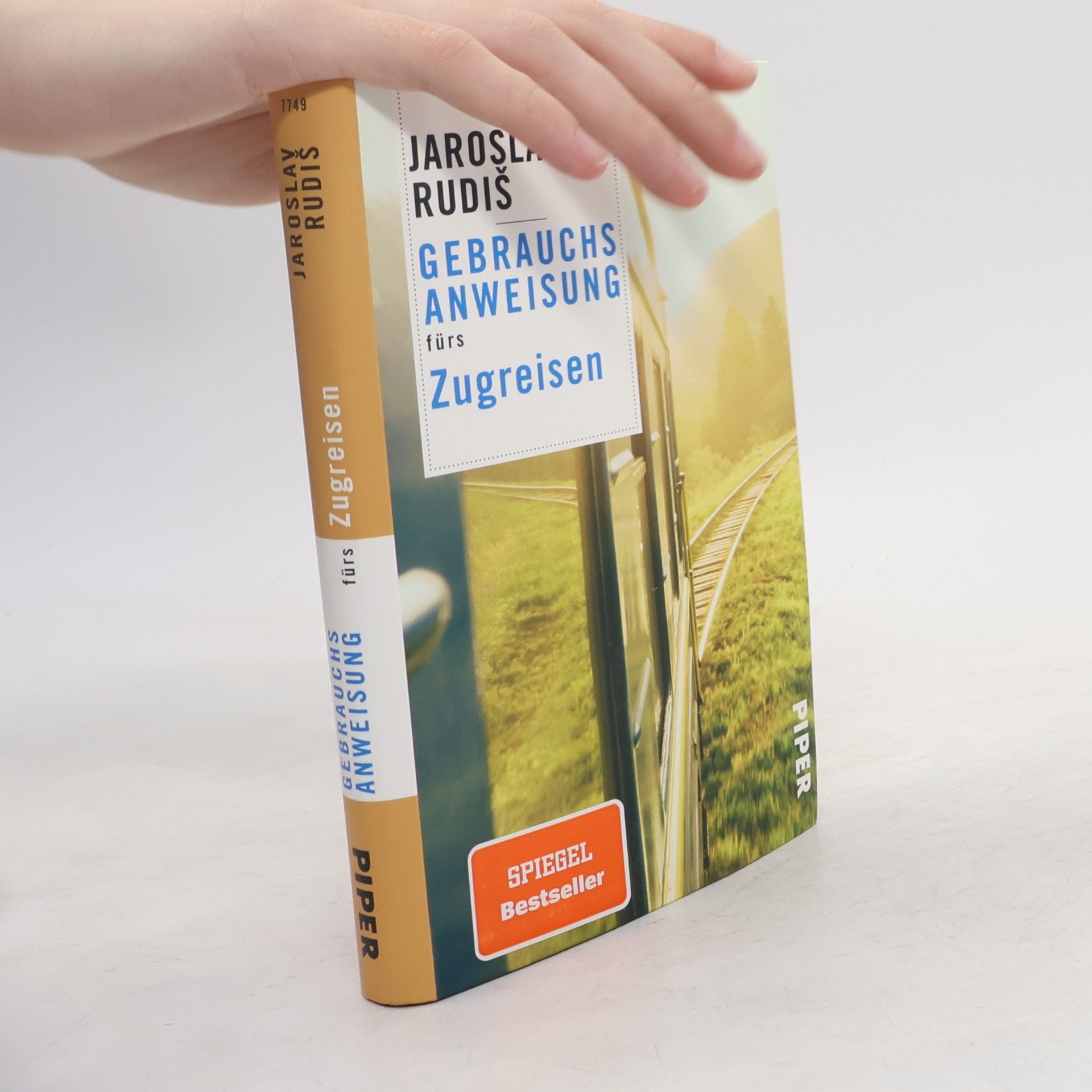 Jaroslav Rudiš Gebrauchsanweisung fürs Zugreisen