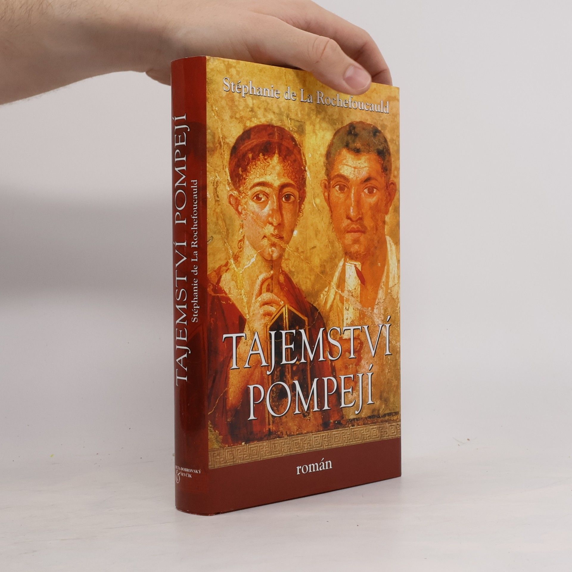 Stéphanie de la Rochefoucauld Tajemství Pompejí