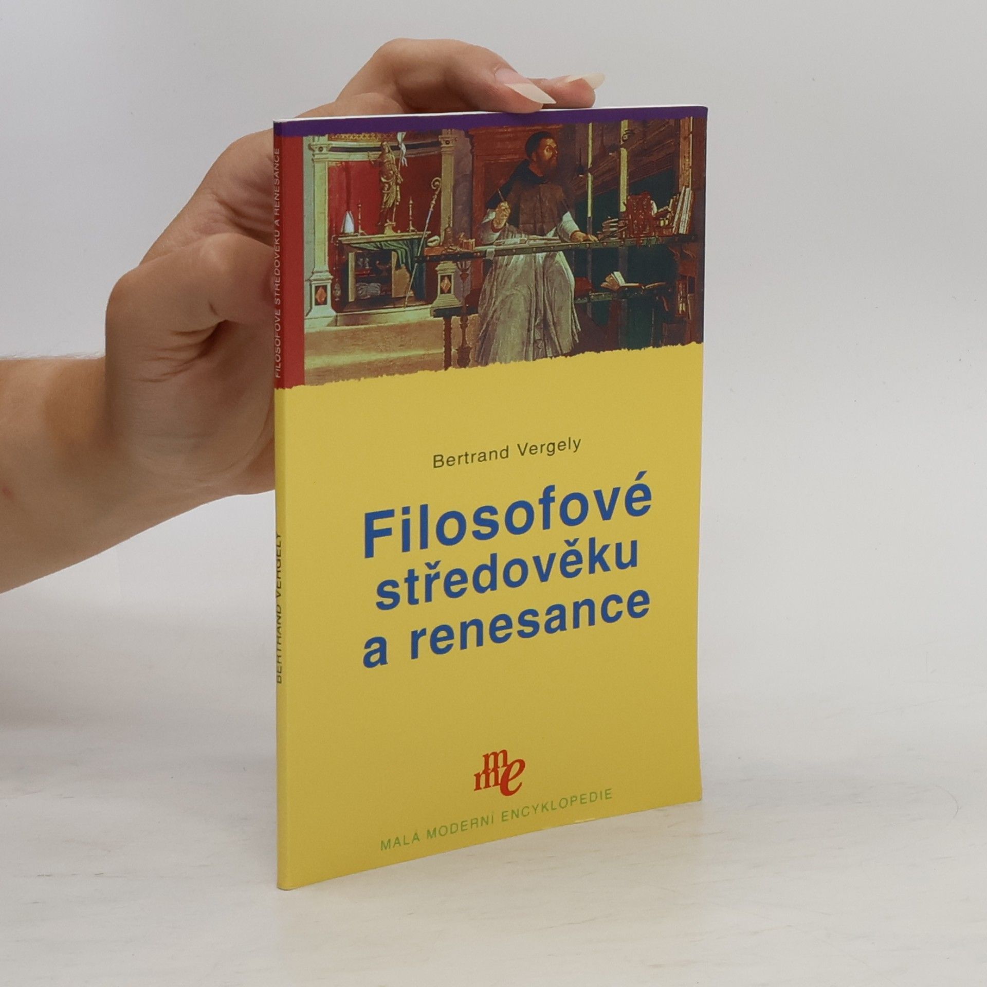 Bertrand Vergely Filosofové středověku a renesance