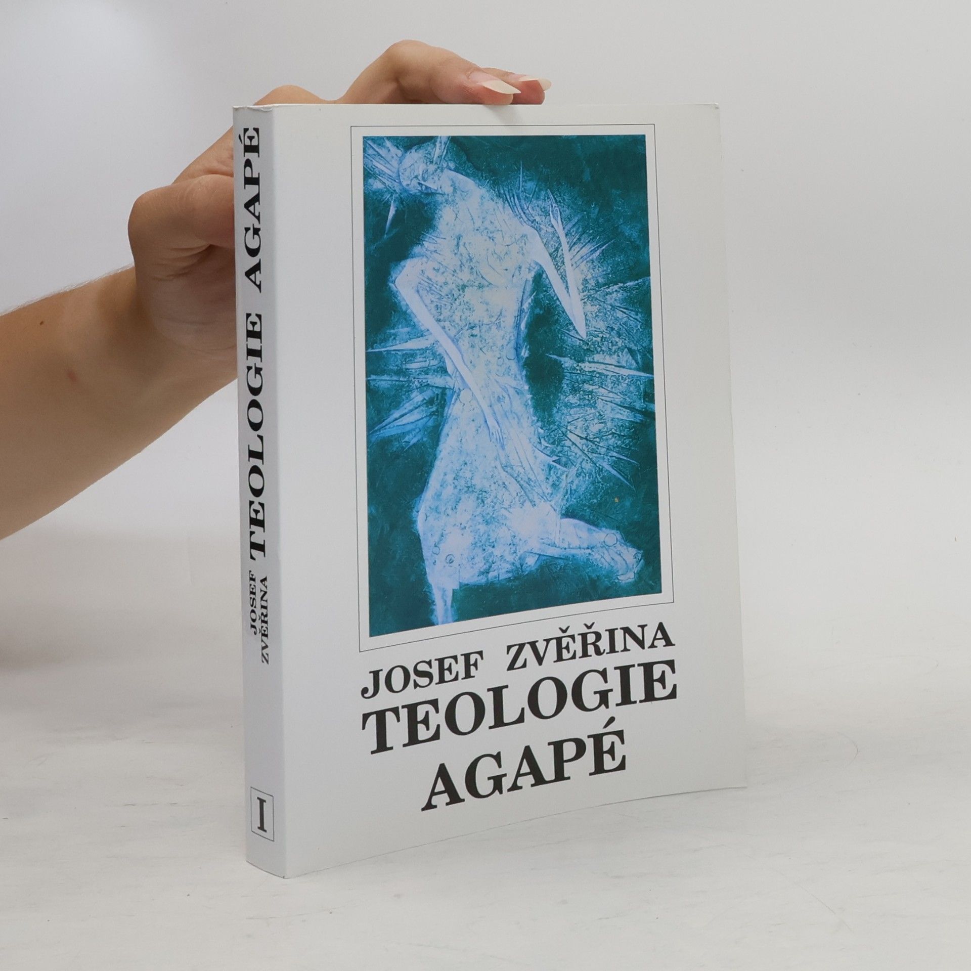 Josef Zvěřina Teologie agapé