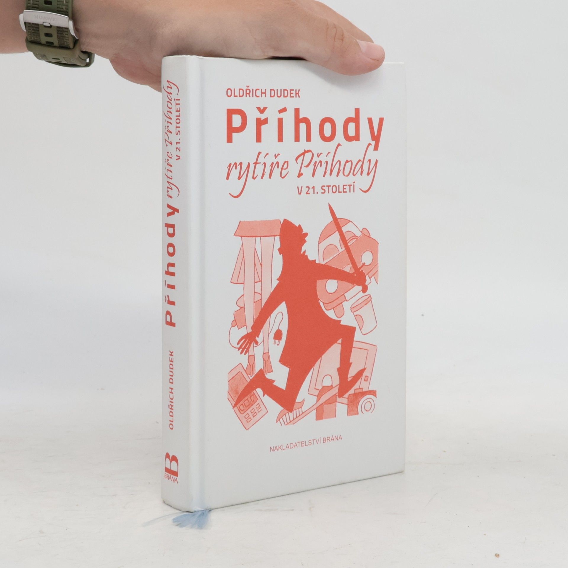 Oldřich Dudek Příhody rytíře Příhody v 21. století