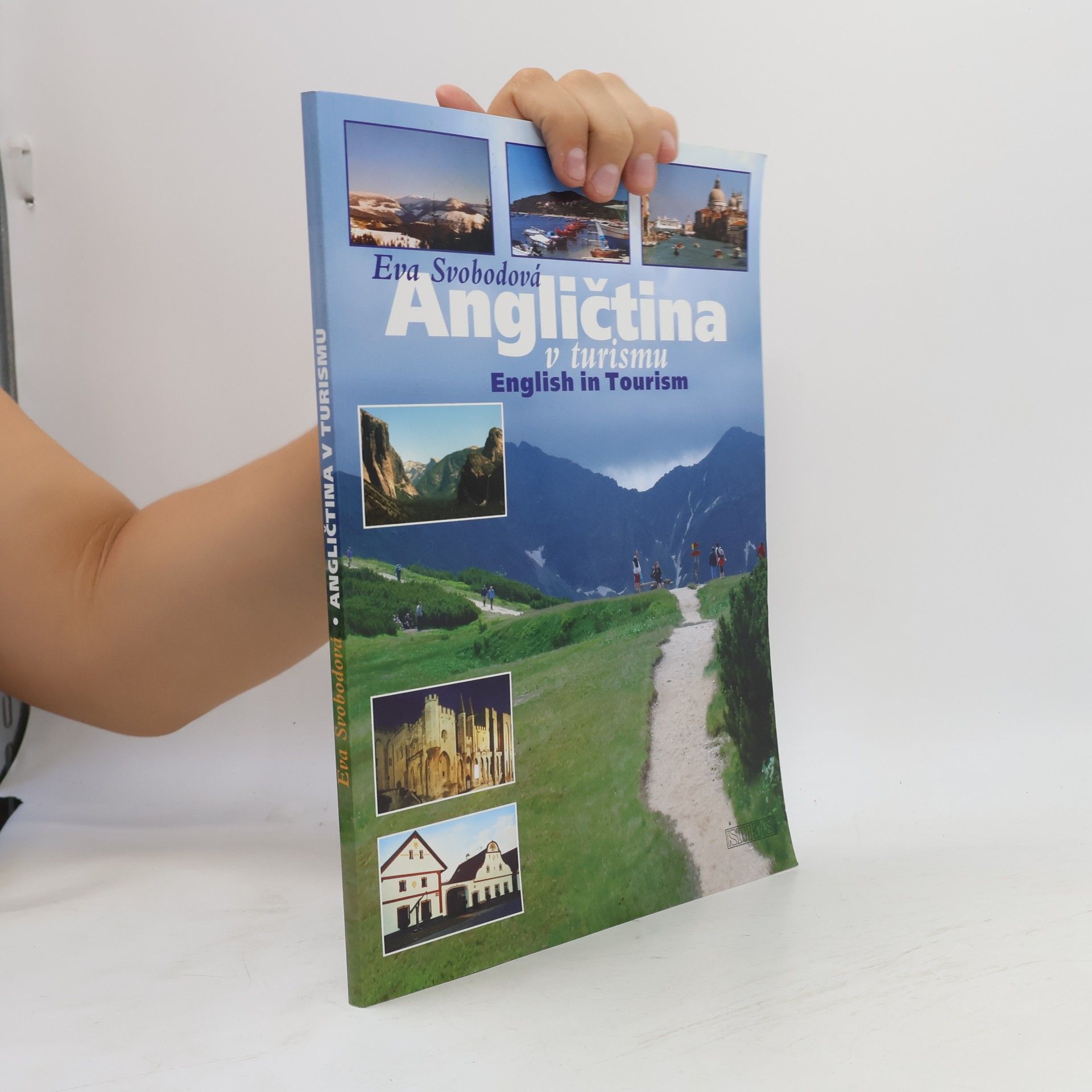 Eva Svobodová Angličtina v turismu = English in tourism : příručka odborných výrazů a textů