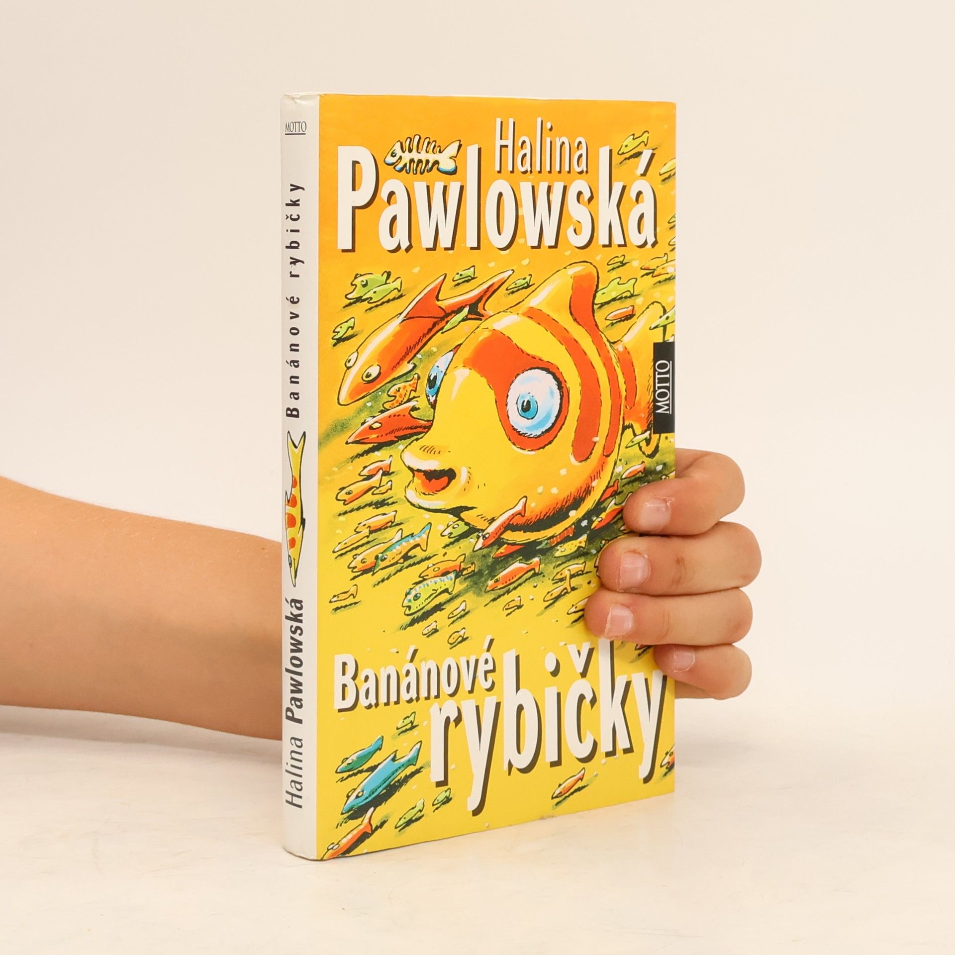 Halina Pawlowská Banánové rybičky