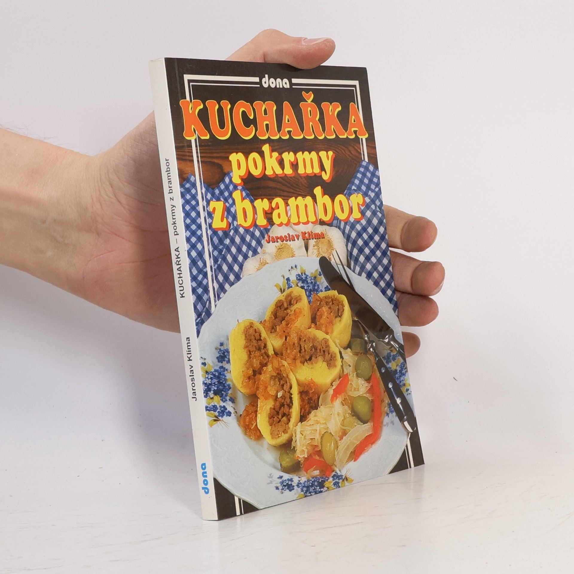 Jaroslav Klíma Kuchařka pokrmy z brambor