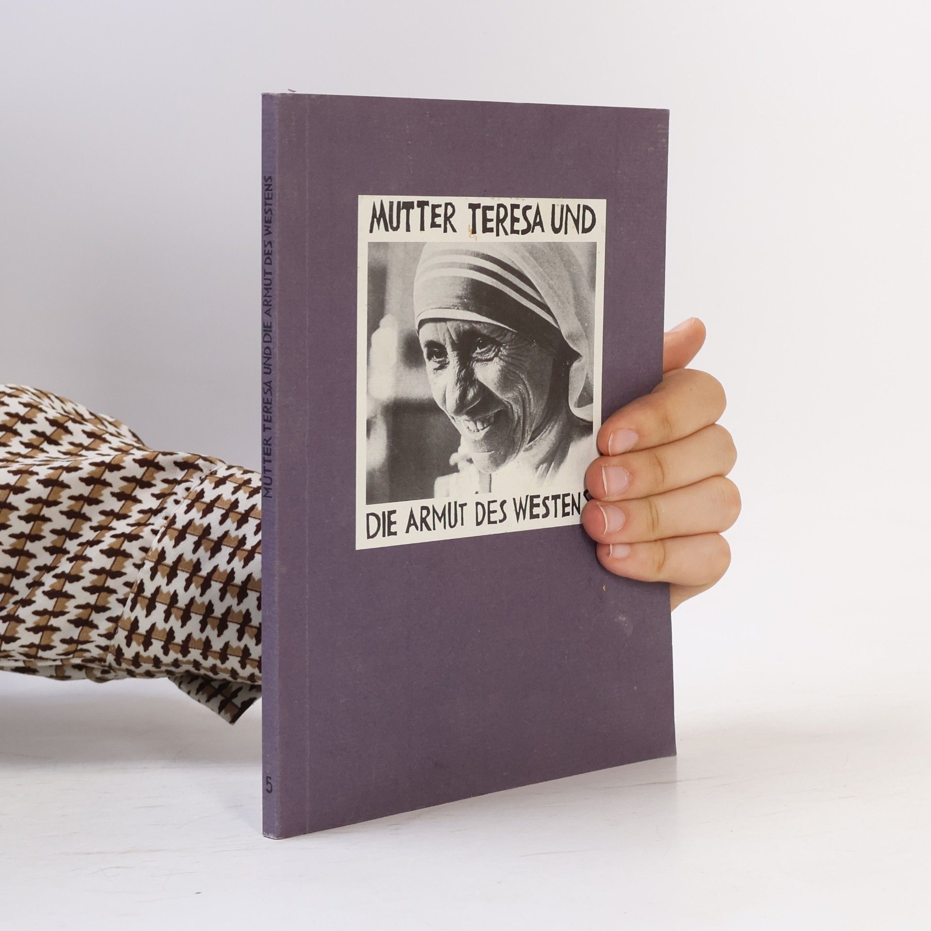 Mutter Teresa und die Armut des Westens