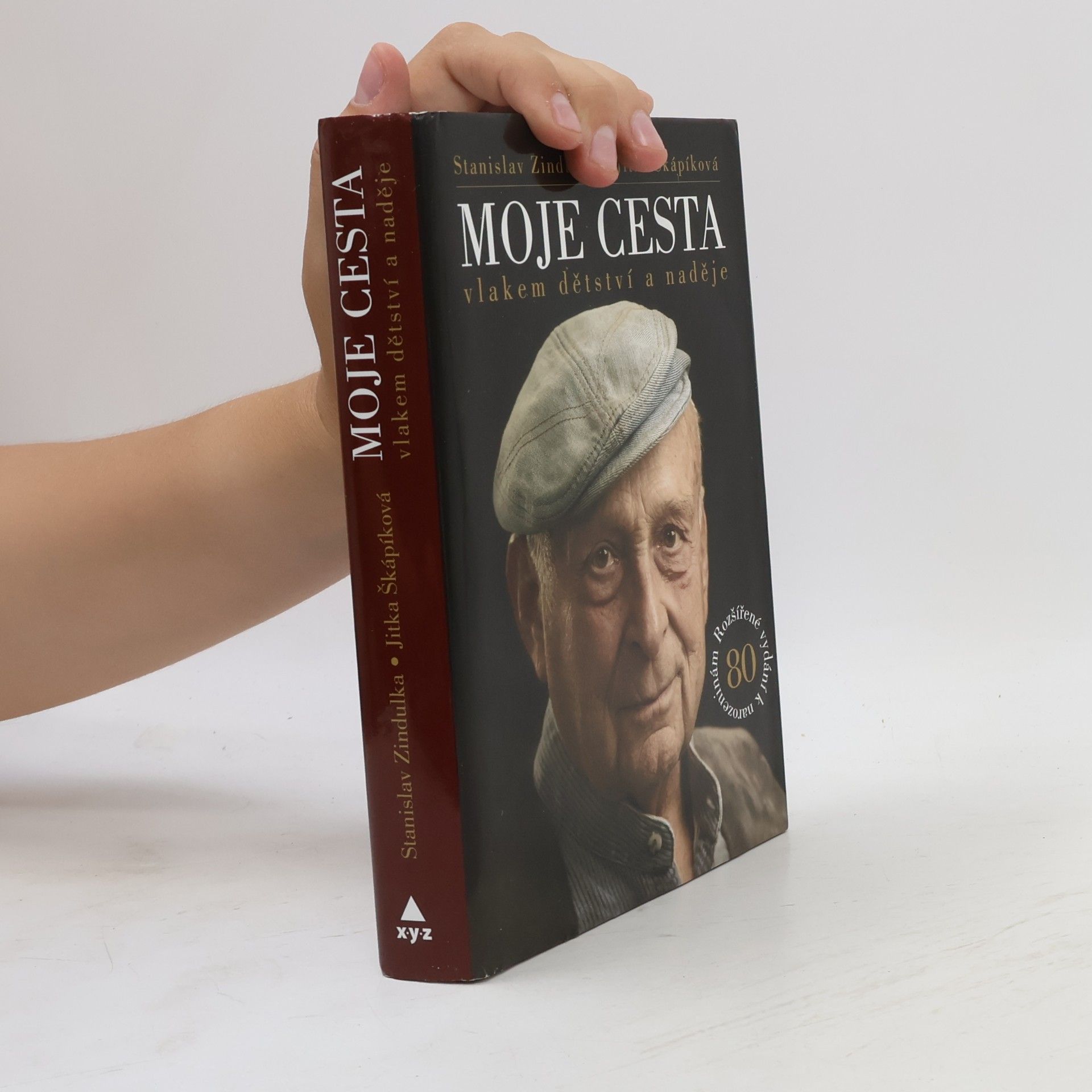 Stanislav Zindulka Moje cesta vlakem dětství a naděje