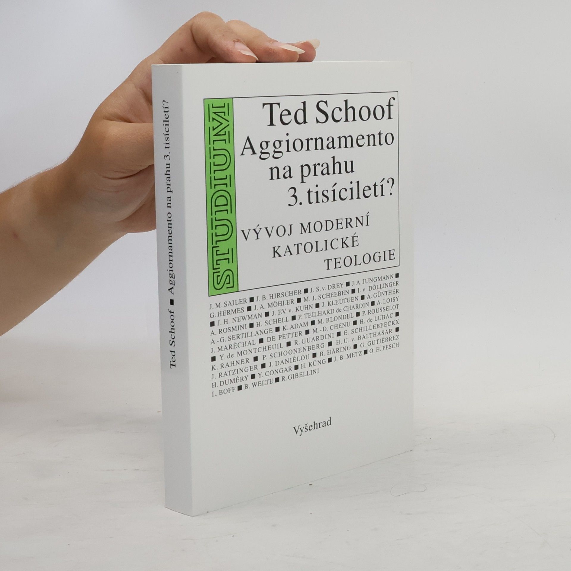 Ted Schoof Aggiornamento na prahu 3. tisíciletí? Vývoj moderní katolické teologie