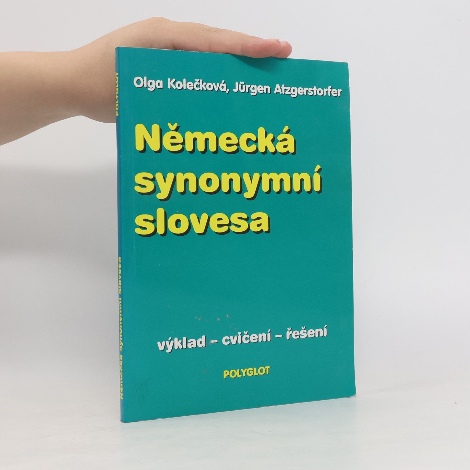 Jürgen Atzgerstorfer Německá synonymní slovesa: Výklad, cvičení, řešení