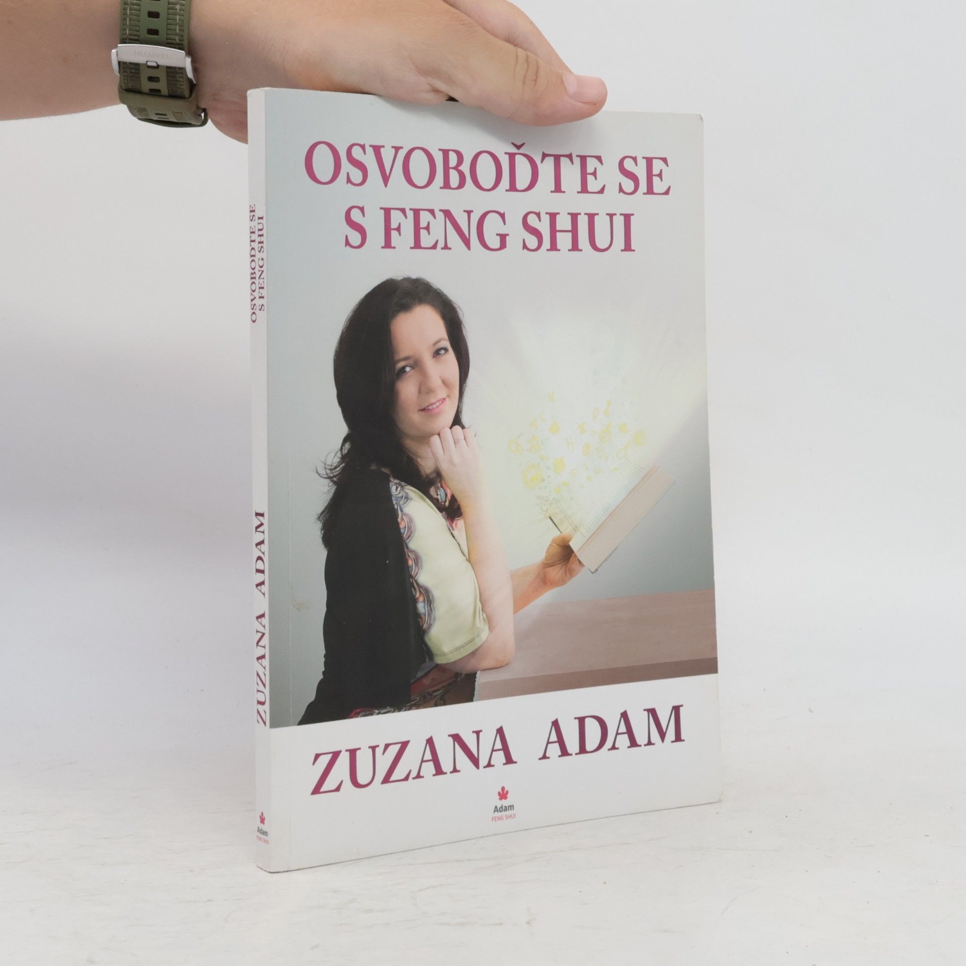Zuzana Adam Osvoboďte se s Feng Shui