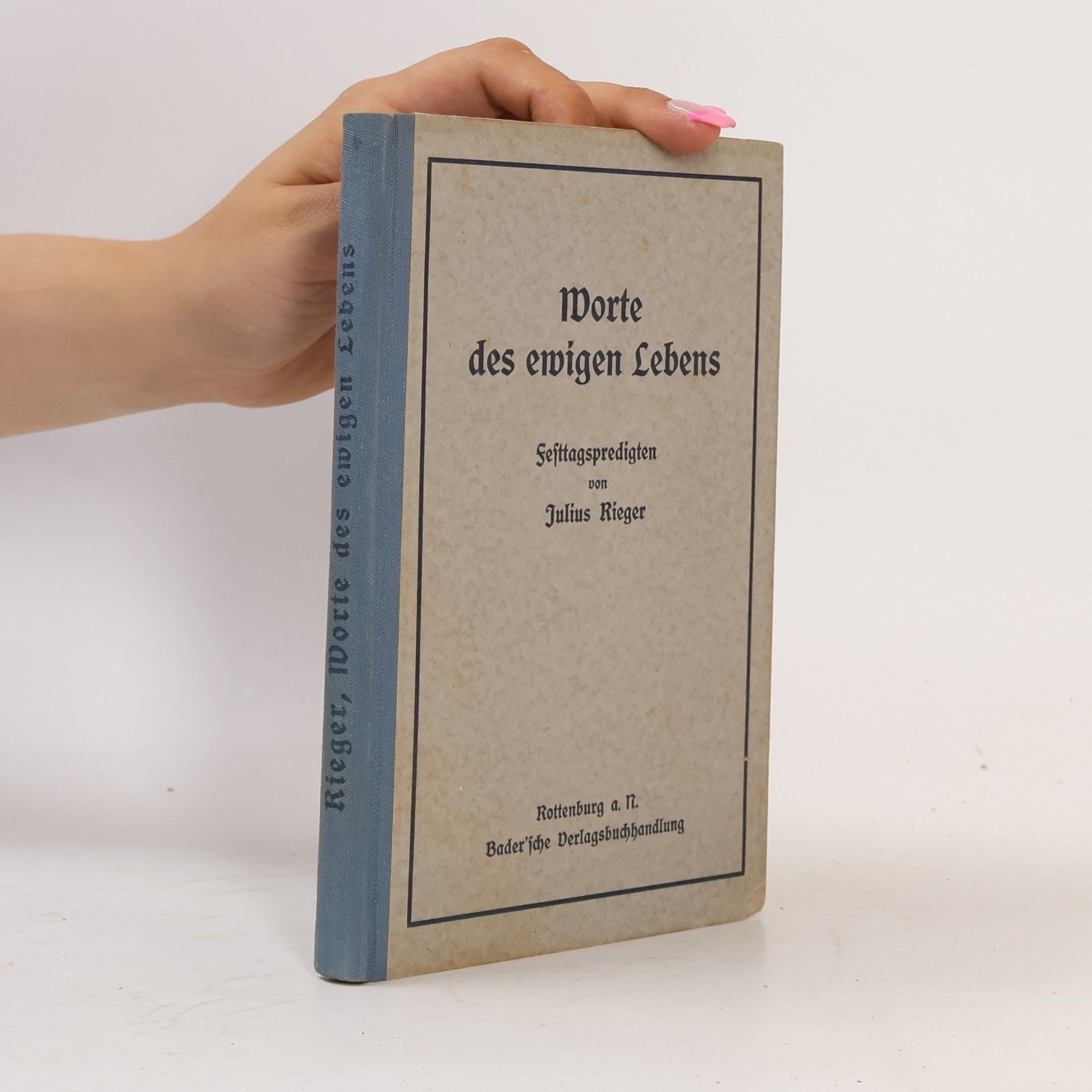 Julius Rieger Worte des ewigen Lebens