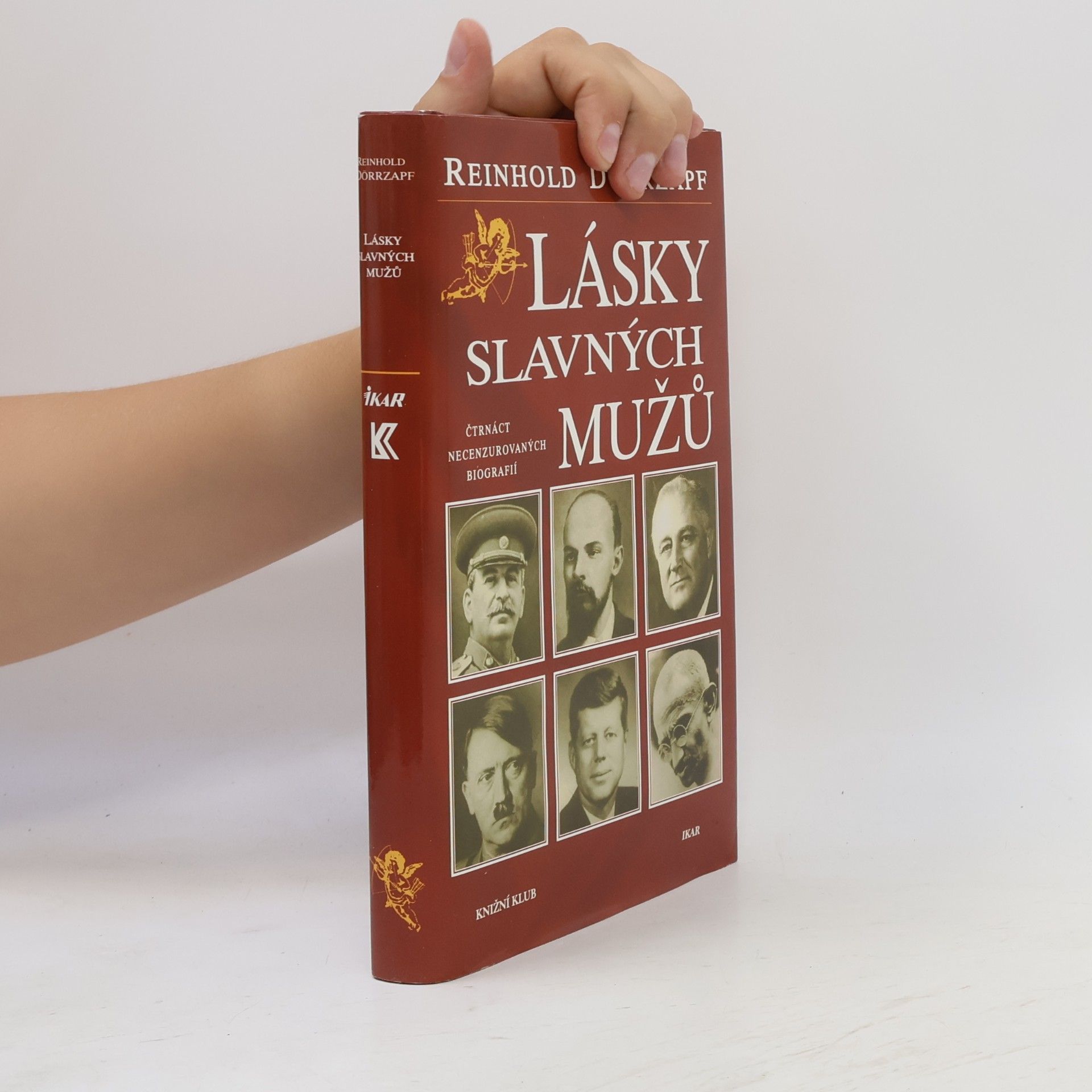 Reinhold Dörrzapf Lásky slavných mužů : čtrnáct necenzurovaných biografií
