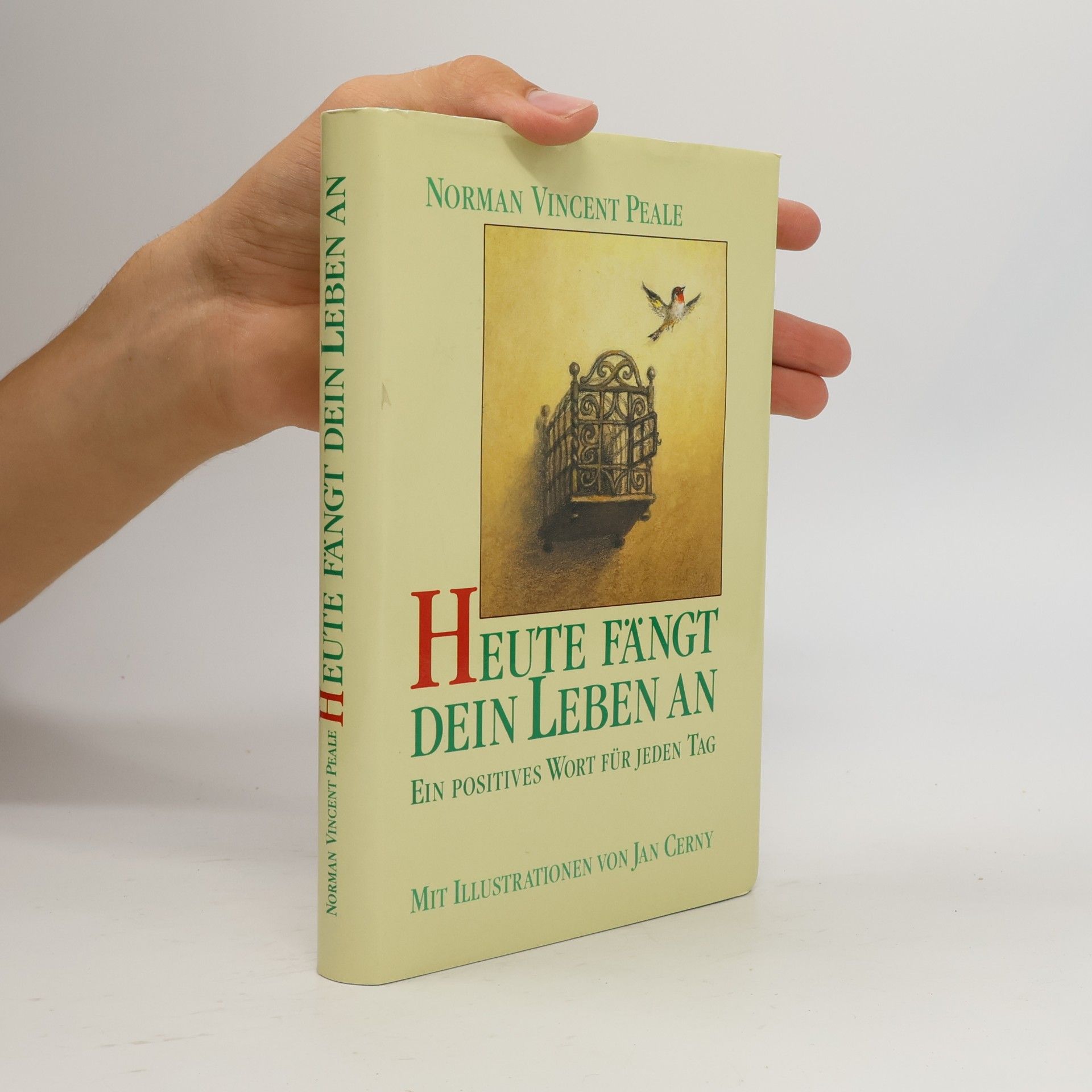 Norman Vincent Peale Heute Fängt dein Leben an
