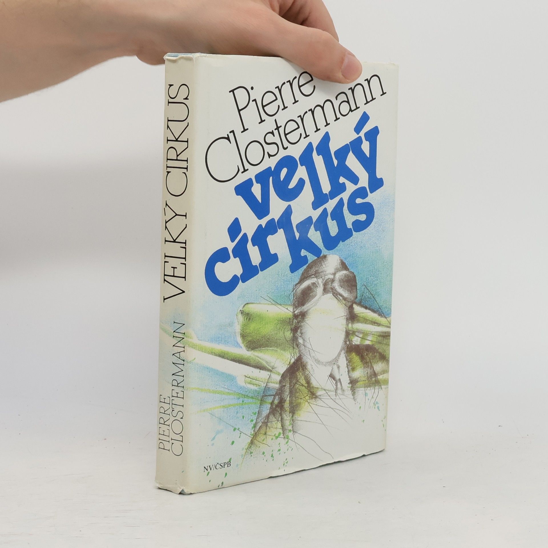 Pierre Clostermann Velký cirkus