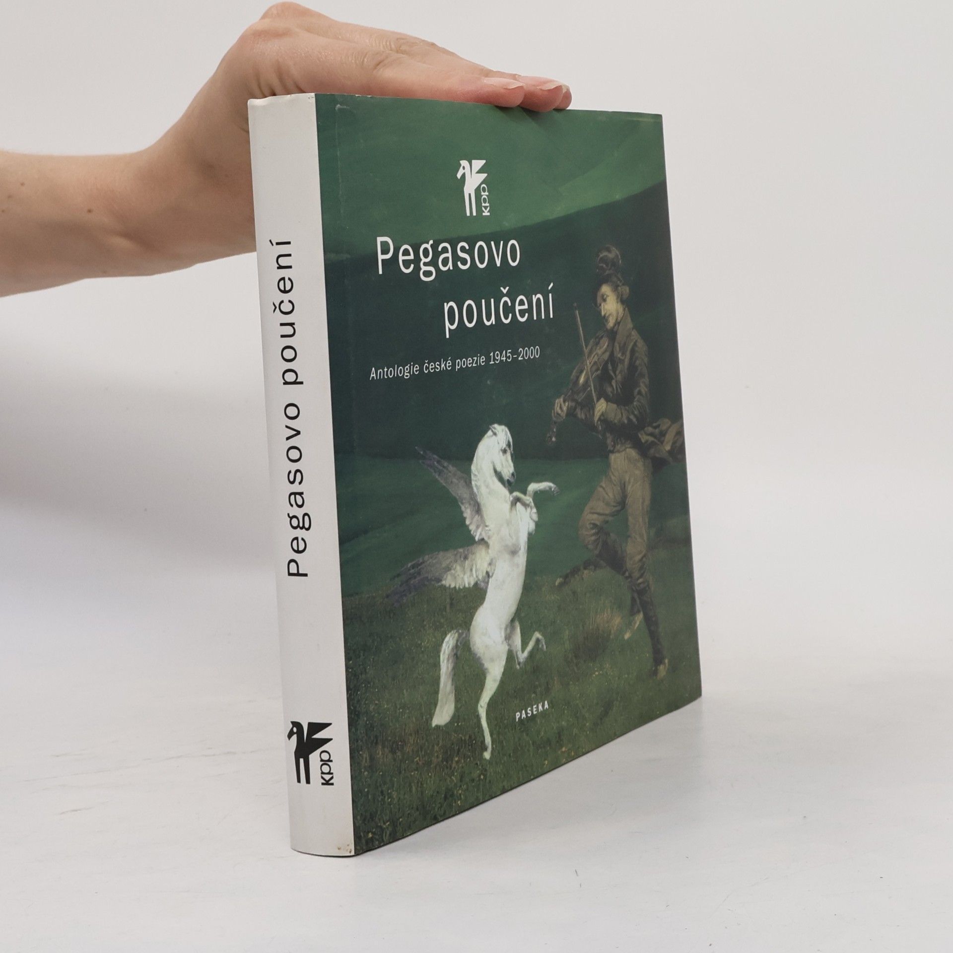 Pegasovo poučení : antologie české poezie 1945-2000