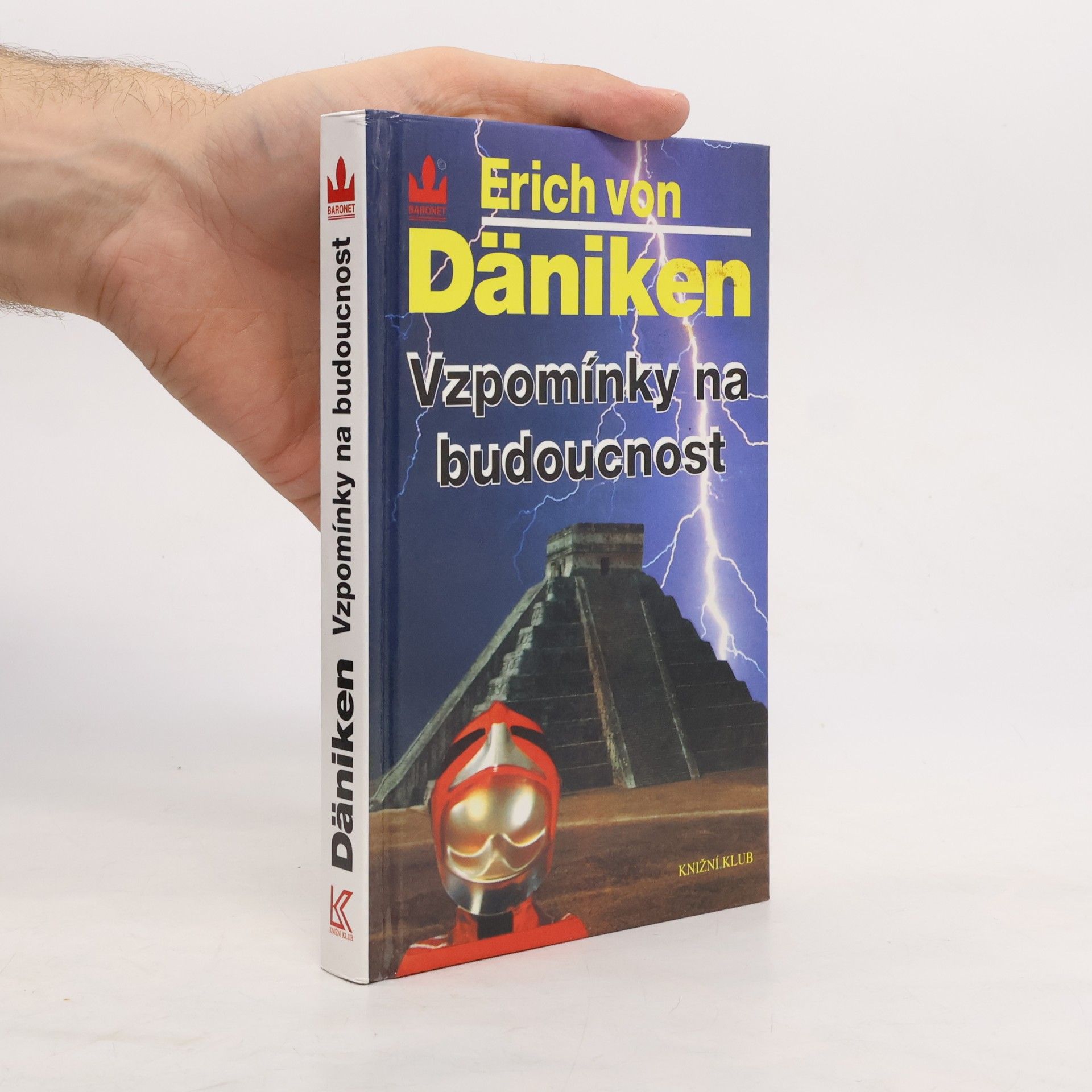 Erich von Däniken Vzpomínky na budoucnost
