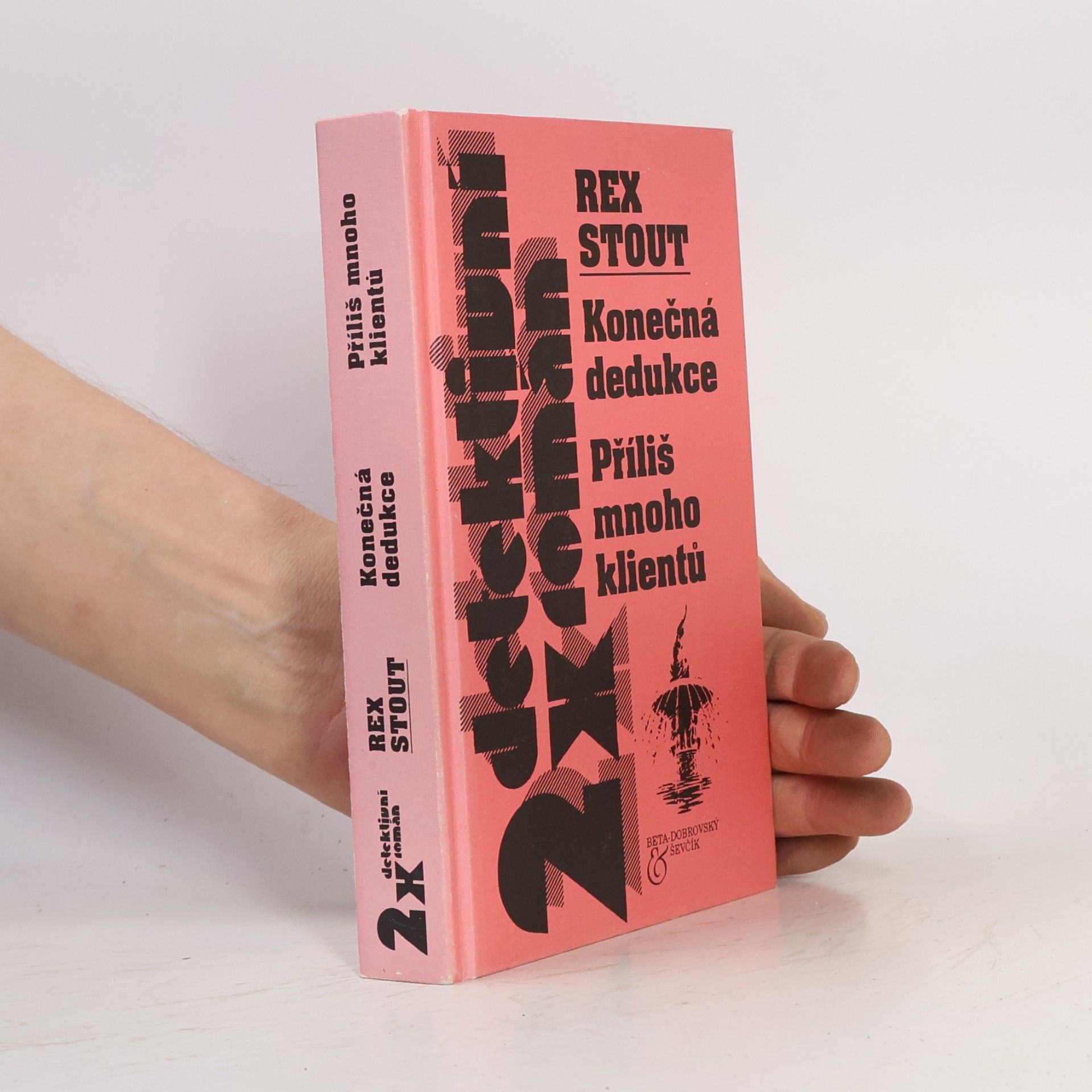 Rex Stout Konečná dedukce, příliš mnoho klientů