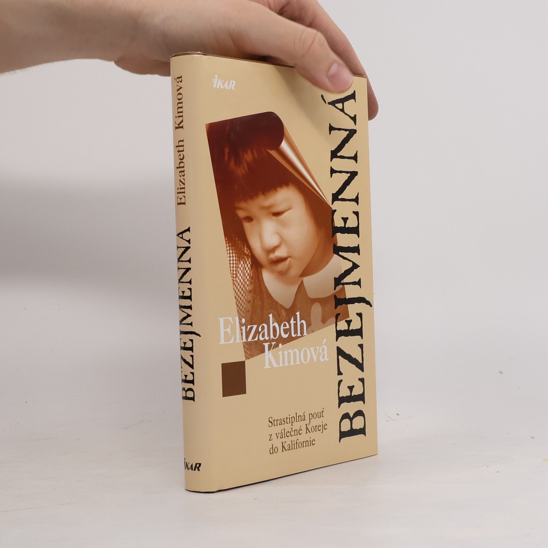 Elizabeth Kim Bezejmenná. Strastiplná pouť z válečné Koreje do Kalifornie