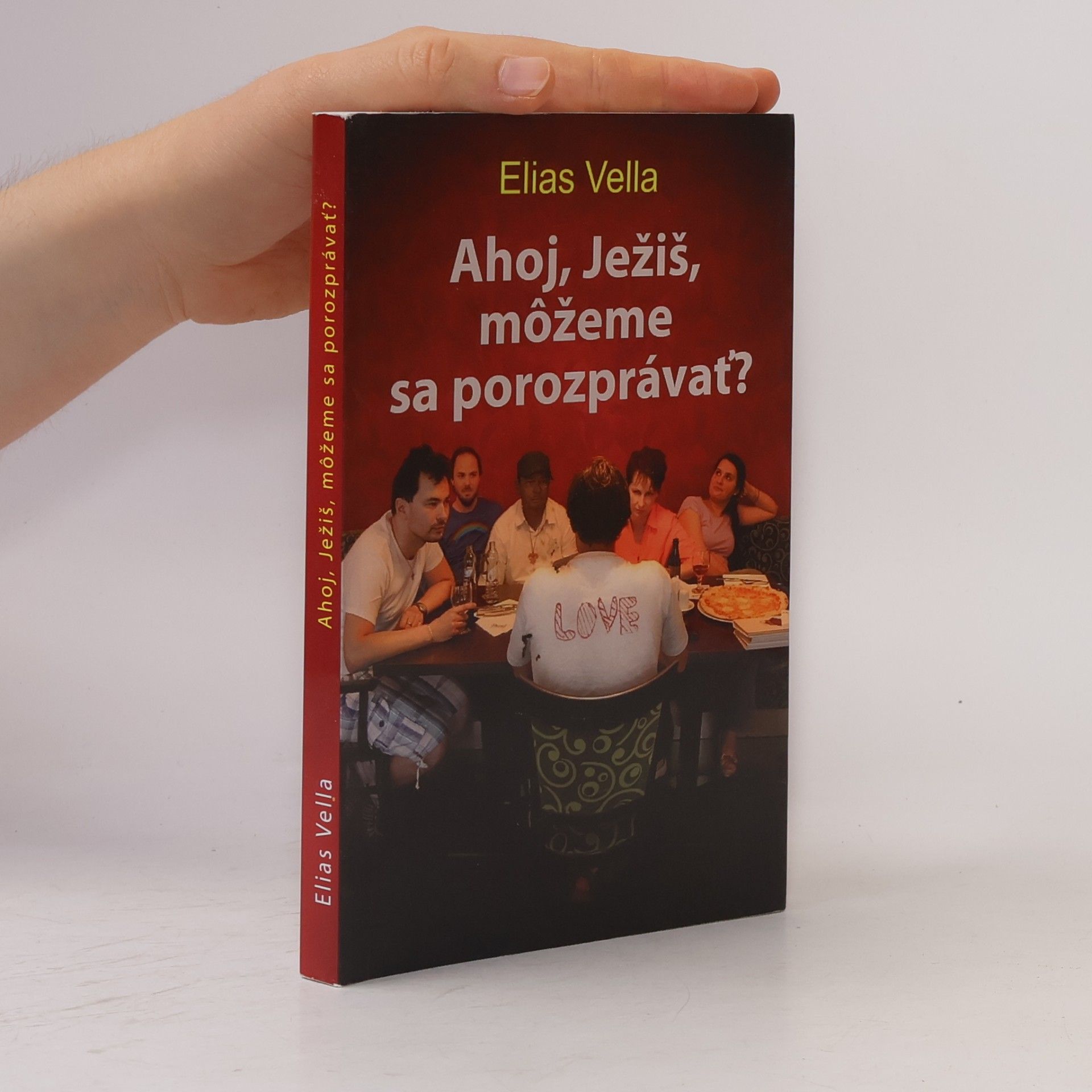 Elias Vella Ahoj, Ježiš, môžeme sa porozprávať?
