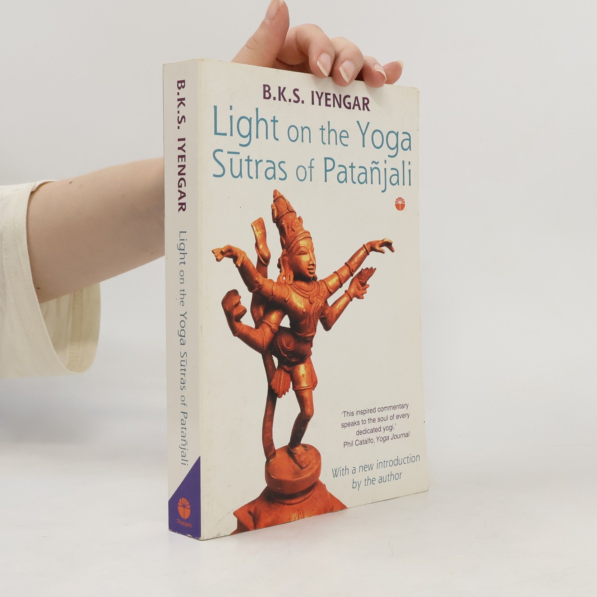B. K. S. Iyengar Light on the Yoga Sutras of Patanjali