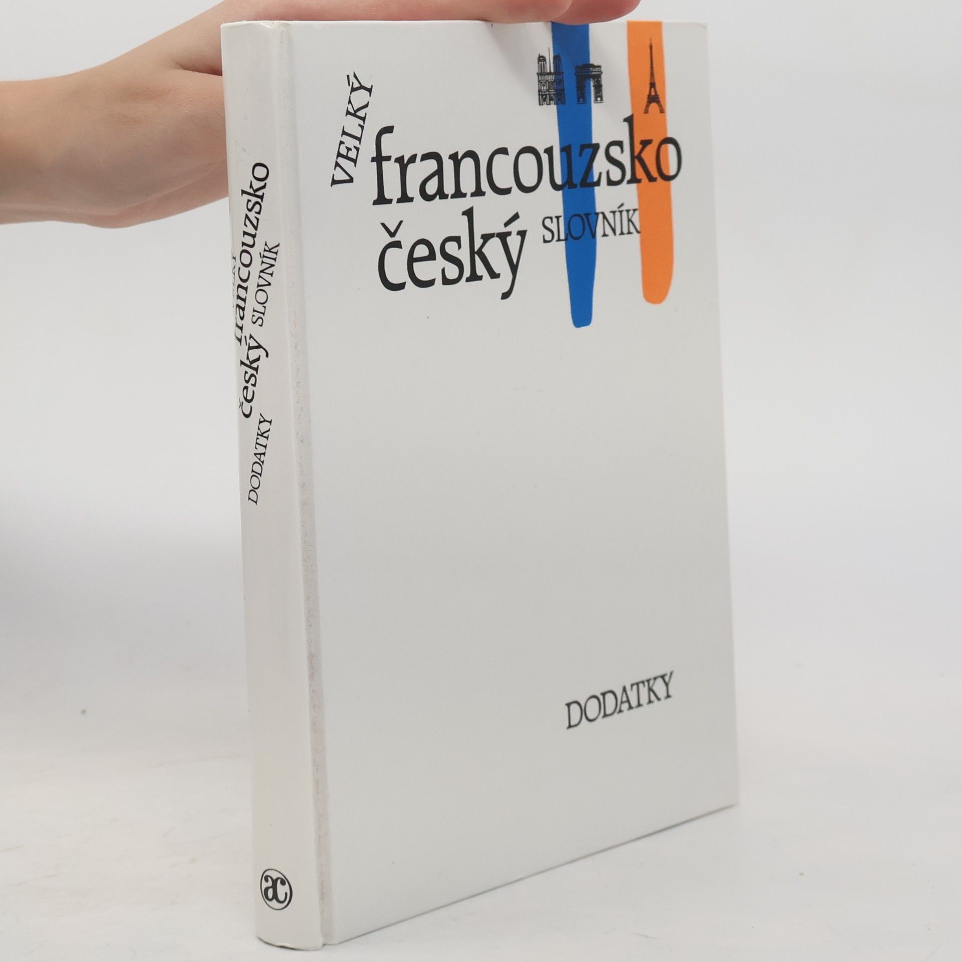 Autores varios Velký francouzsko-český slovník. Dodatky