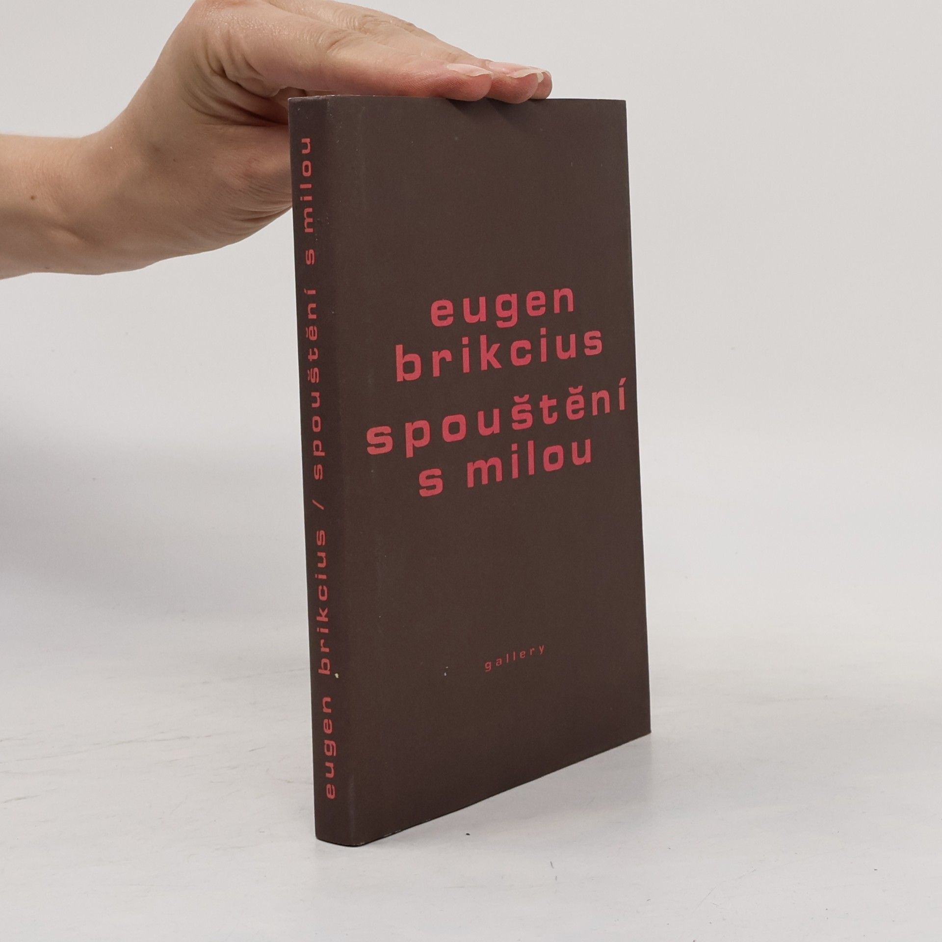Eugen Brikcius Spouštění s milou