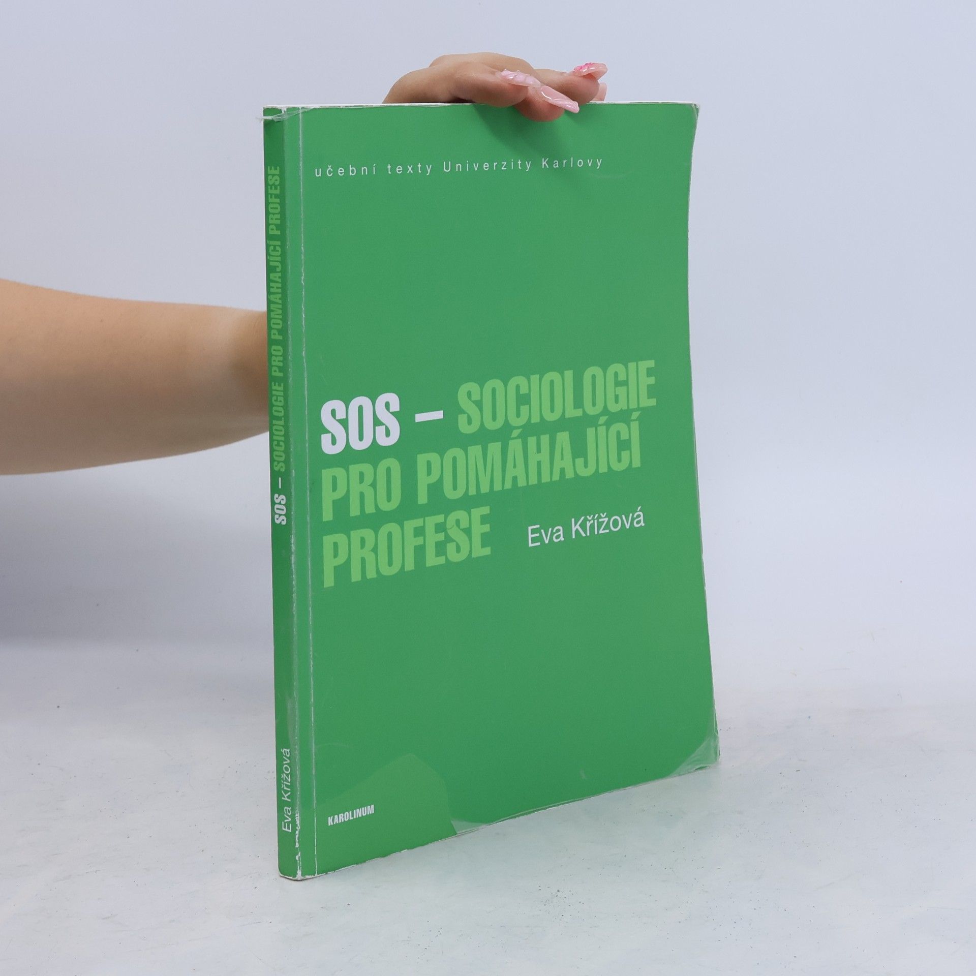 Eva Křížová SOS - sociologie pro pomáhající profese