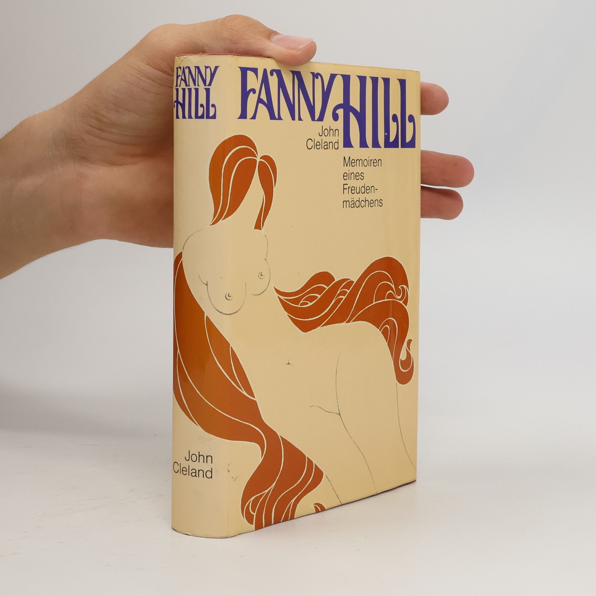John Cleland Fanny Hill. Memoiren eines Freundemädchens