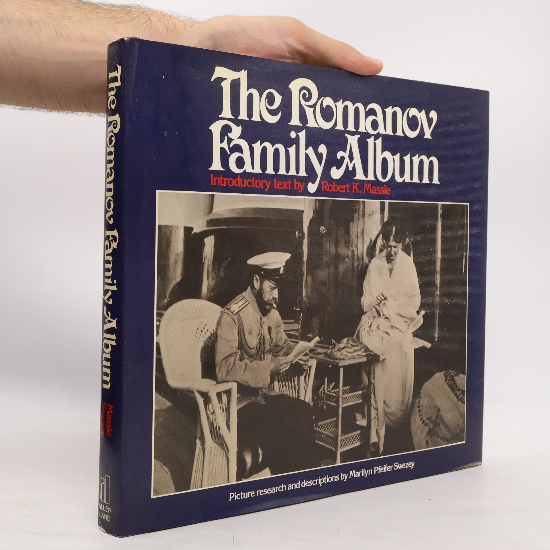 Marilyn Pfeifer Swezey The Romanov Family Album