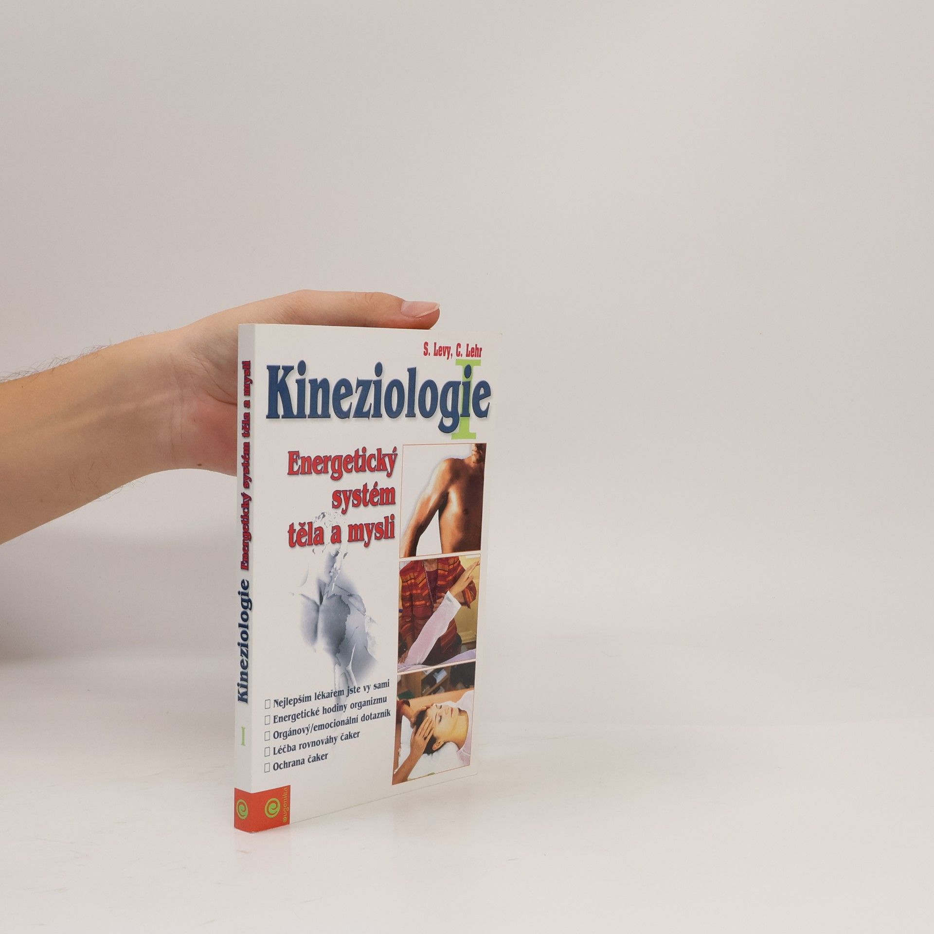Kineziologie I. Energetický systém těla a mysli