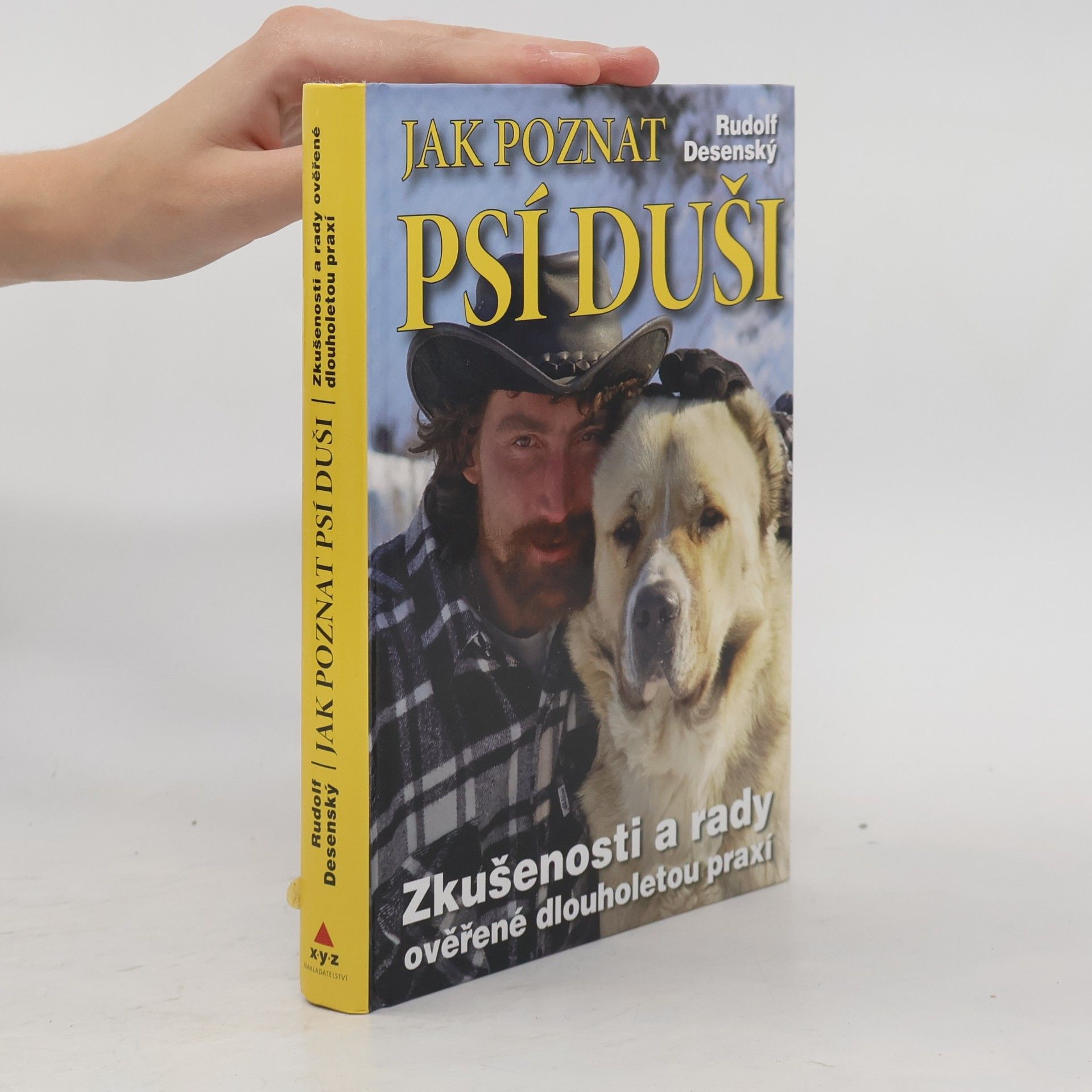 Jak poznat psí duši: Zkušenosti a rady ověřené dlouholetou praxí