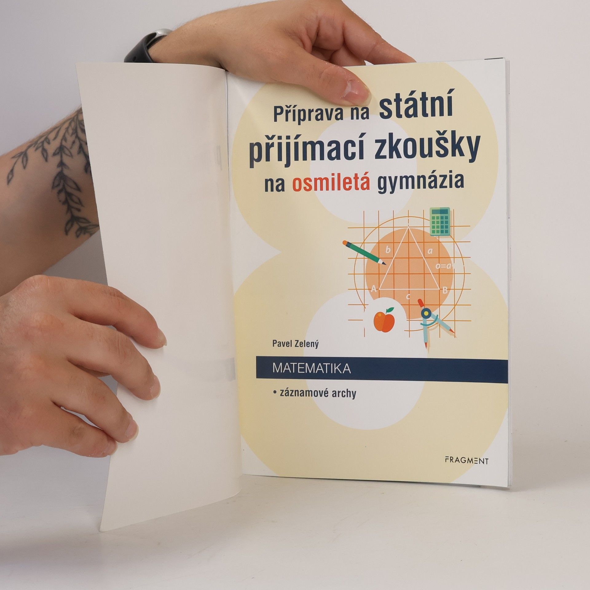 Pavel Zelený Příprava na státní přijímací zkoušky na osmiletá gymnázia. Matematika