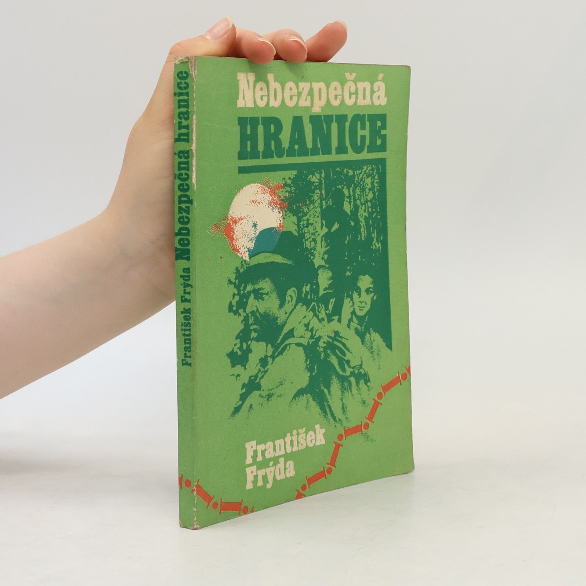 František Frýda Nebezpečná hranice