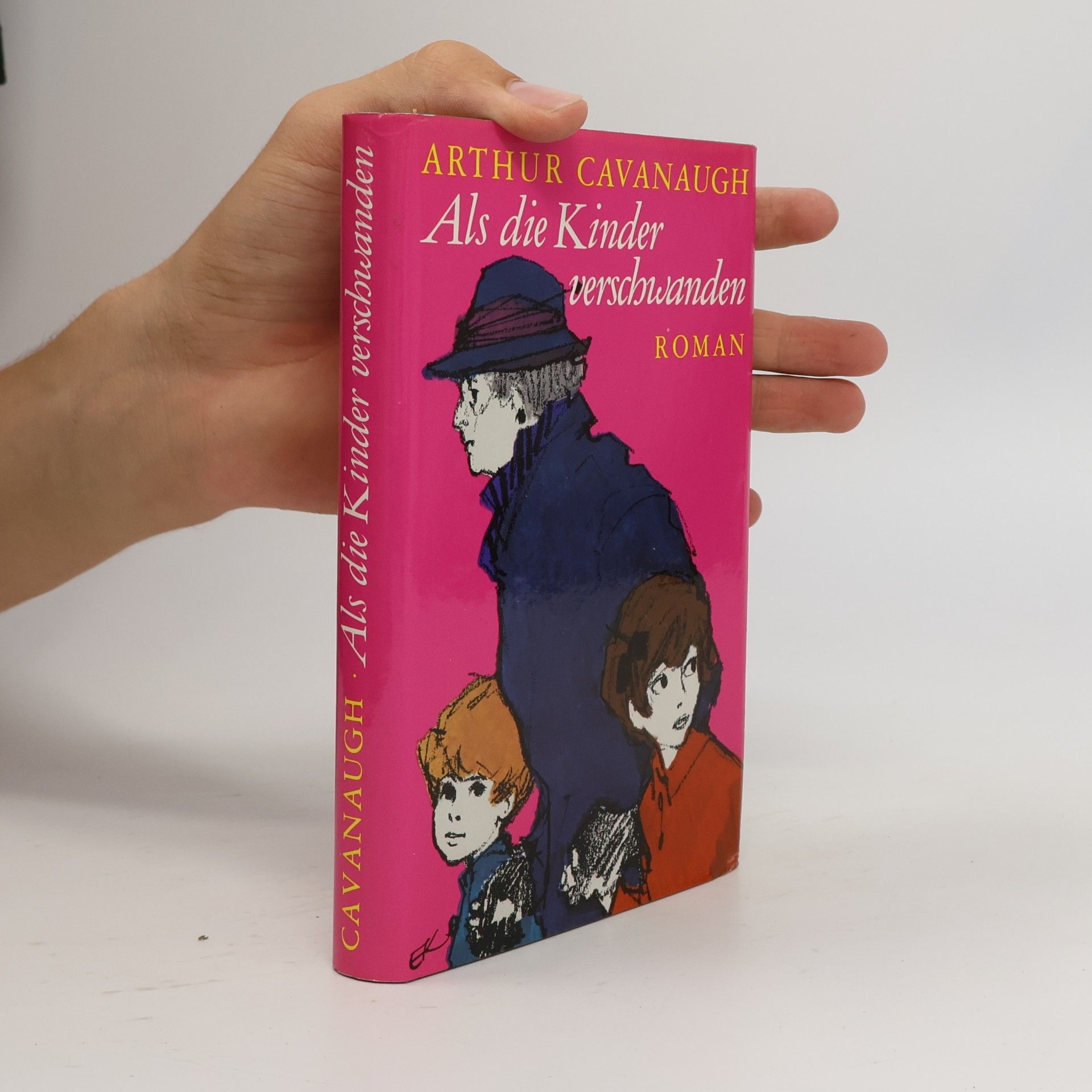Arthur Cavanaugh Als die Kinder verschwanden