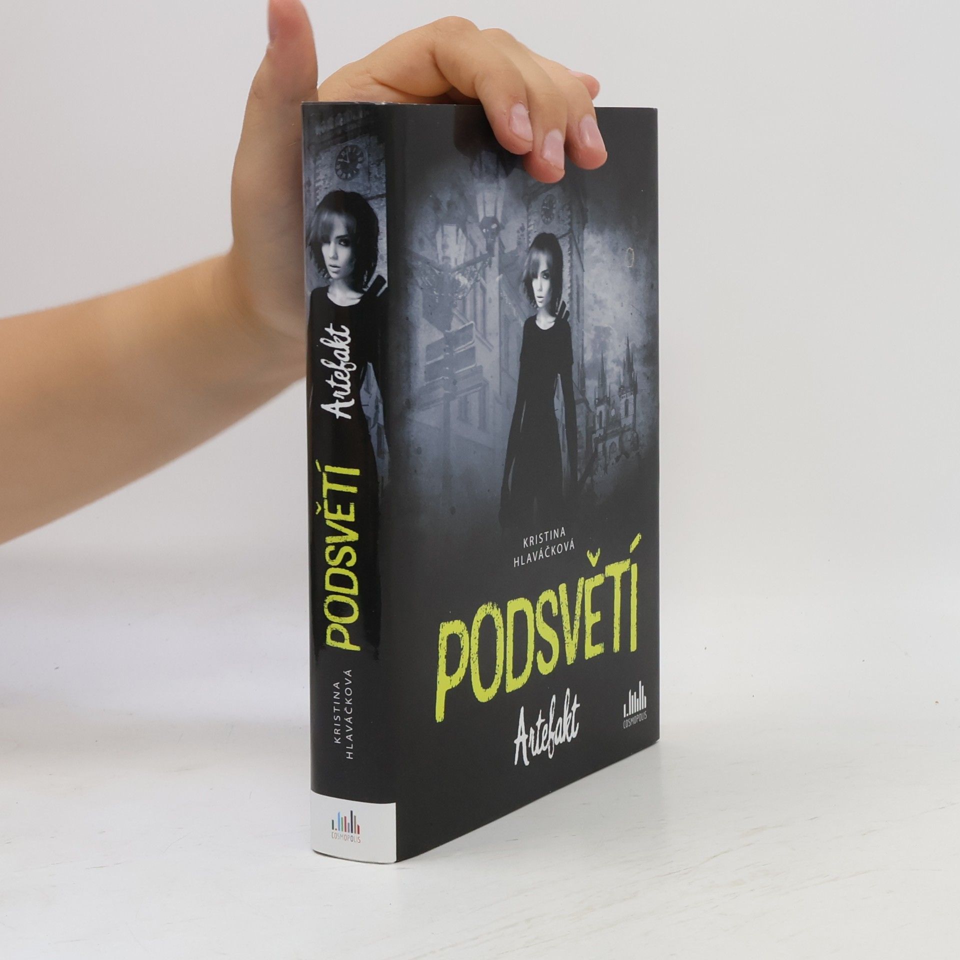 Kristina Hlaváčková Podsvětí. Artefakt.