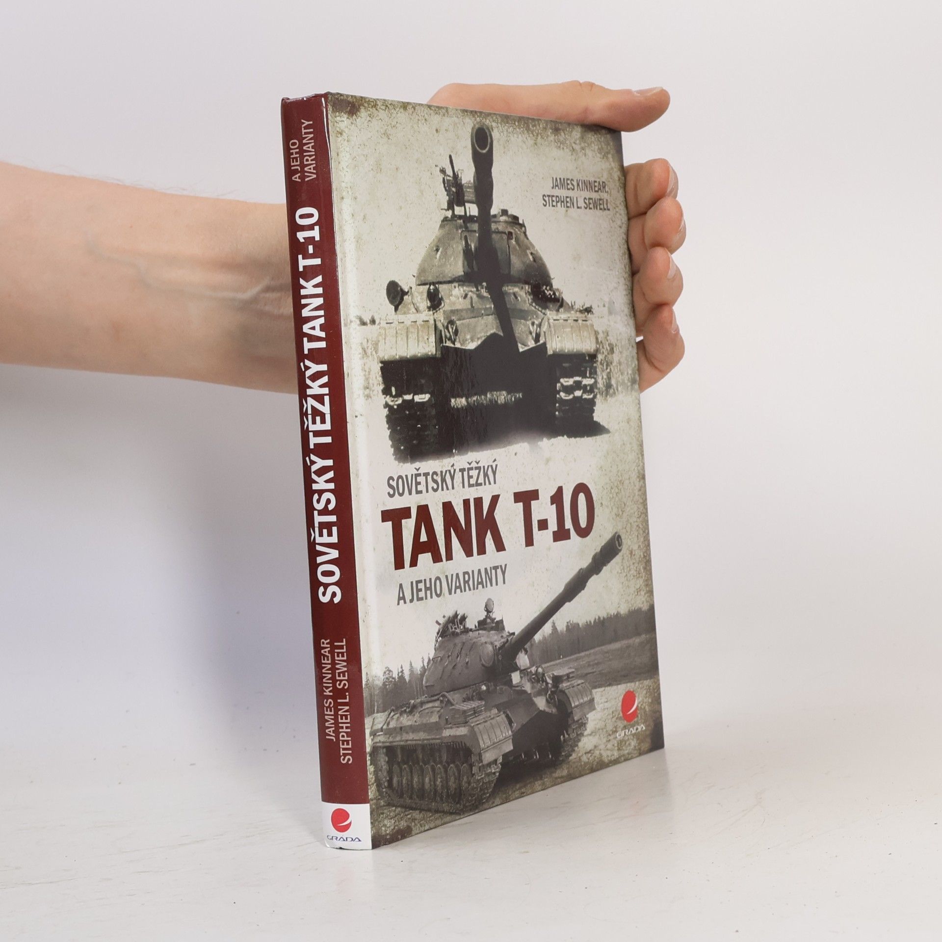 James Kinnear Sovětský těžký tank T-10 a jeho varianty