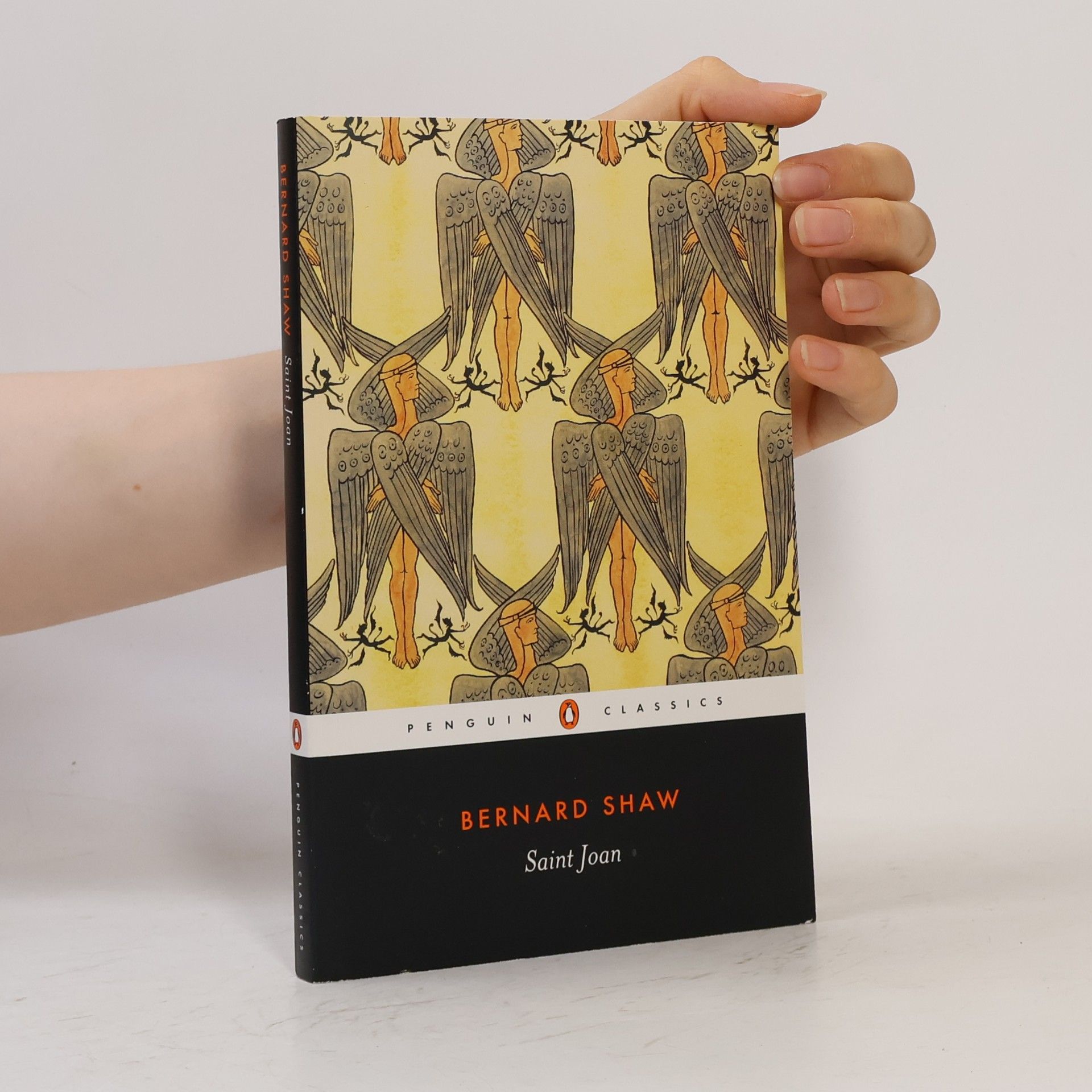 George Bernard Shaw Penguin Classics: Saint Joan