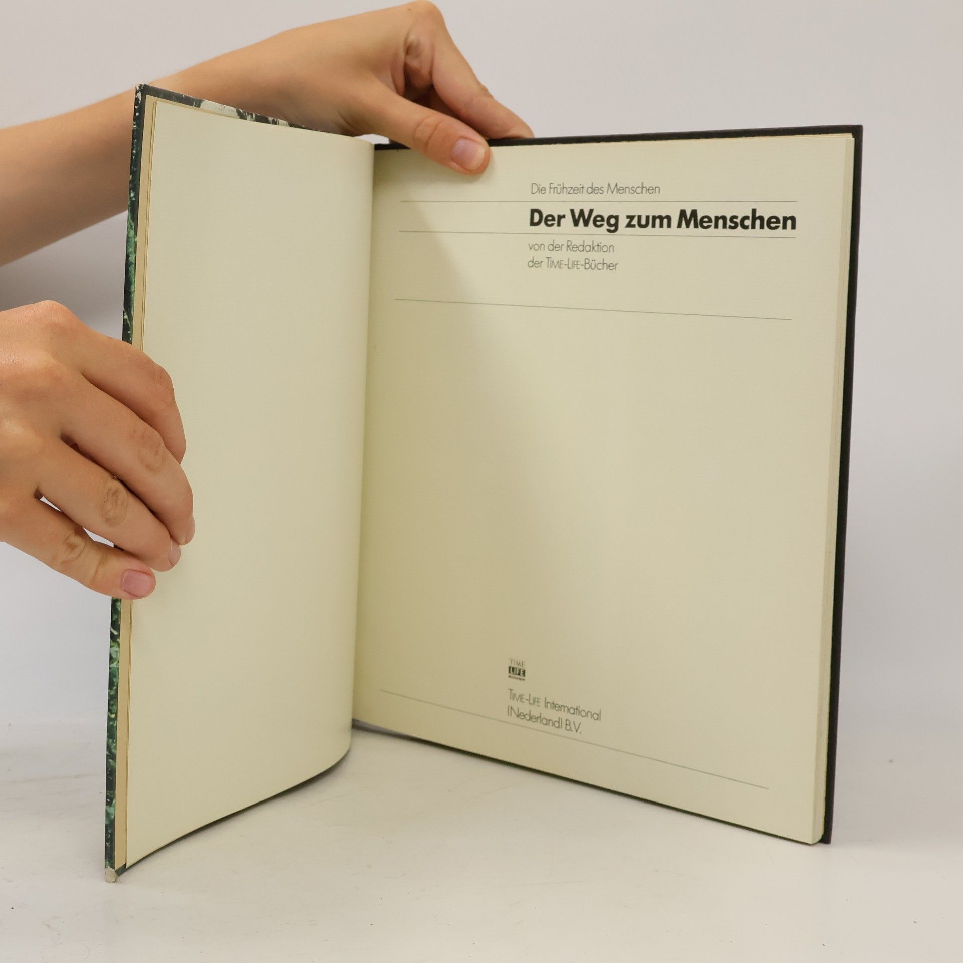 Various authors Die Frühzeit des Menschen. Der Weg zum Menschen