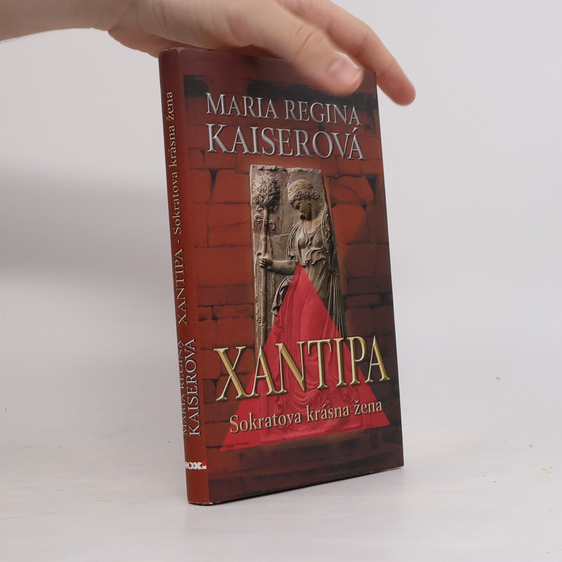 Maria Regina Kaiser Xantipa : Sokratova krásná žena