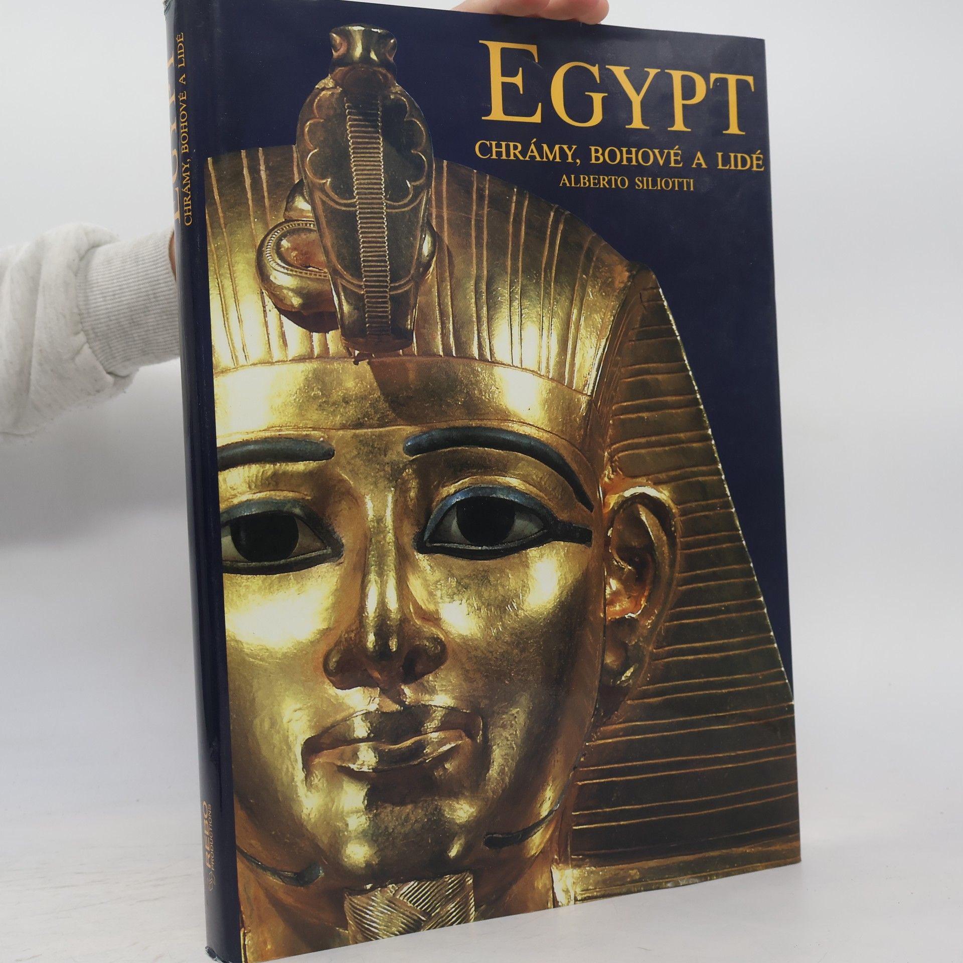 Alberto Siliotti Egypt. Chrámy, bohové a lidé