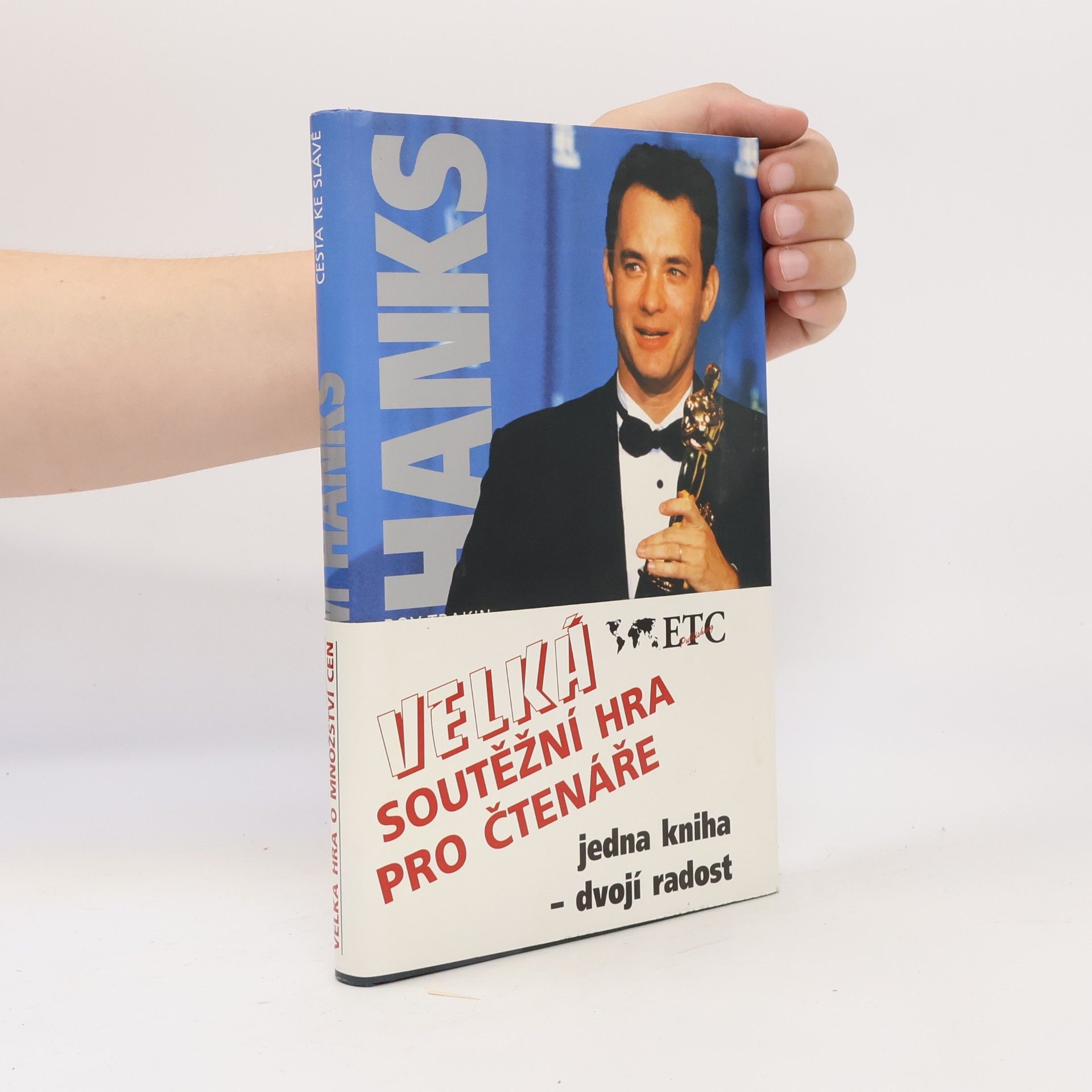Roy Trakin Tom Hanks: Cesta ke slávě
