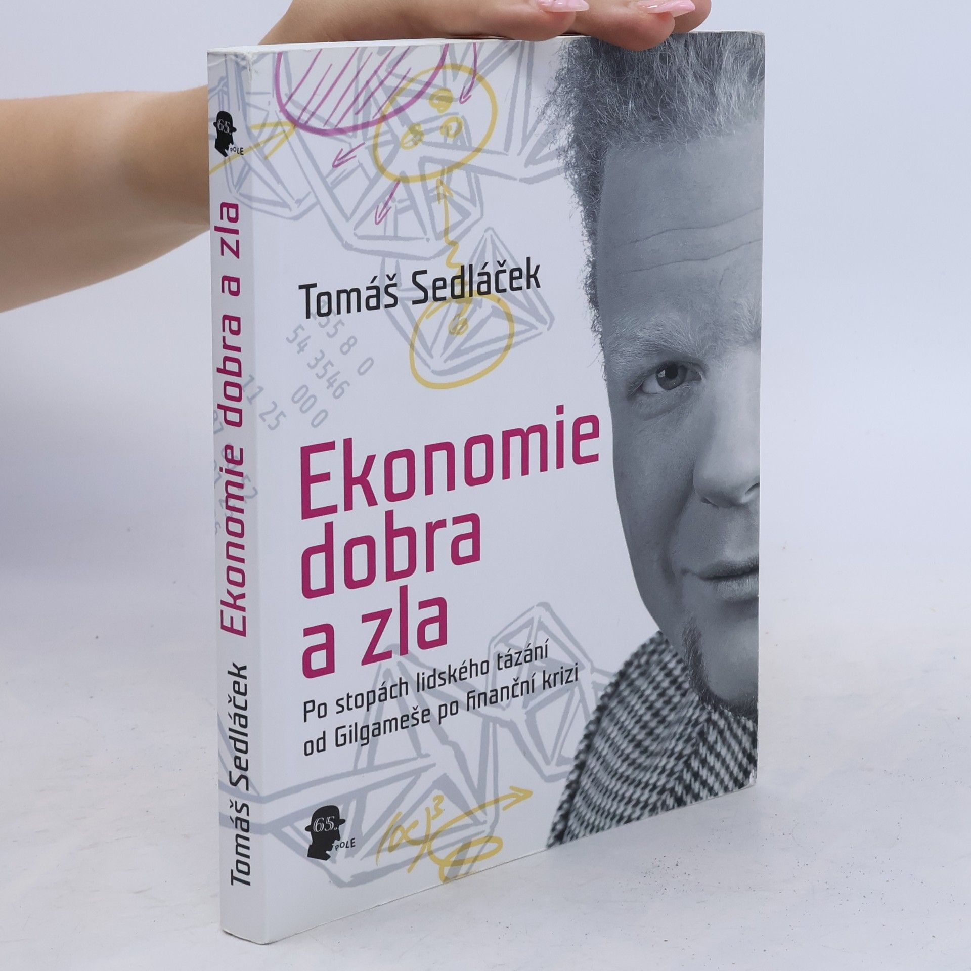 Tomáš Sedláček Ekonomie dobra a zla