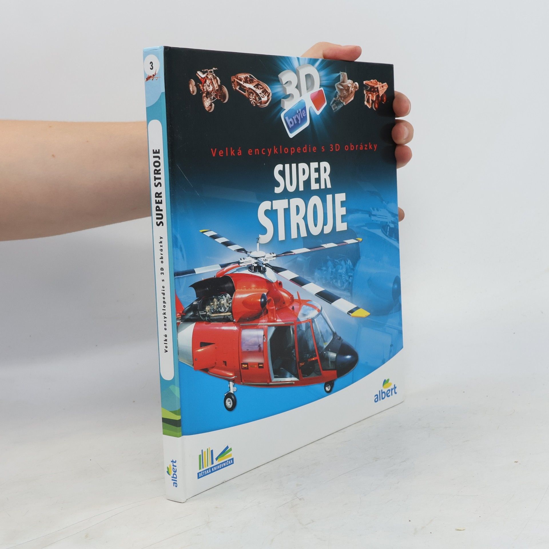 Csaba Szőke Super stroje: Velká encyklopedie s 3D obrázky