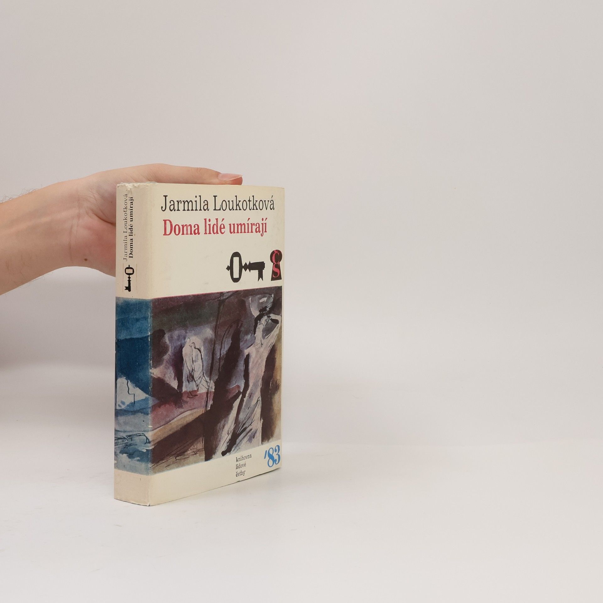 Jarmila Loukotková Doma lidé umírají